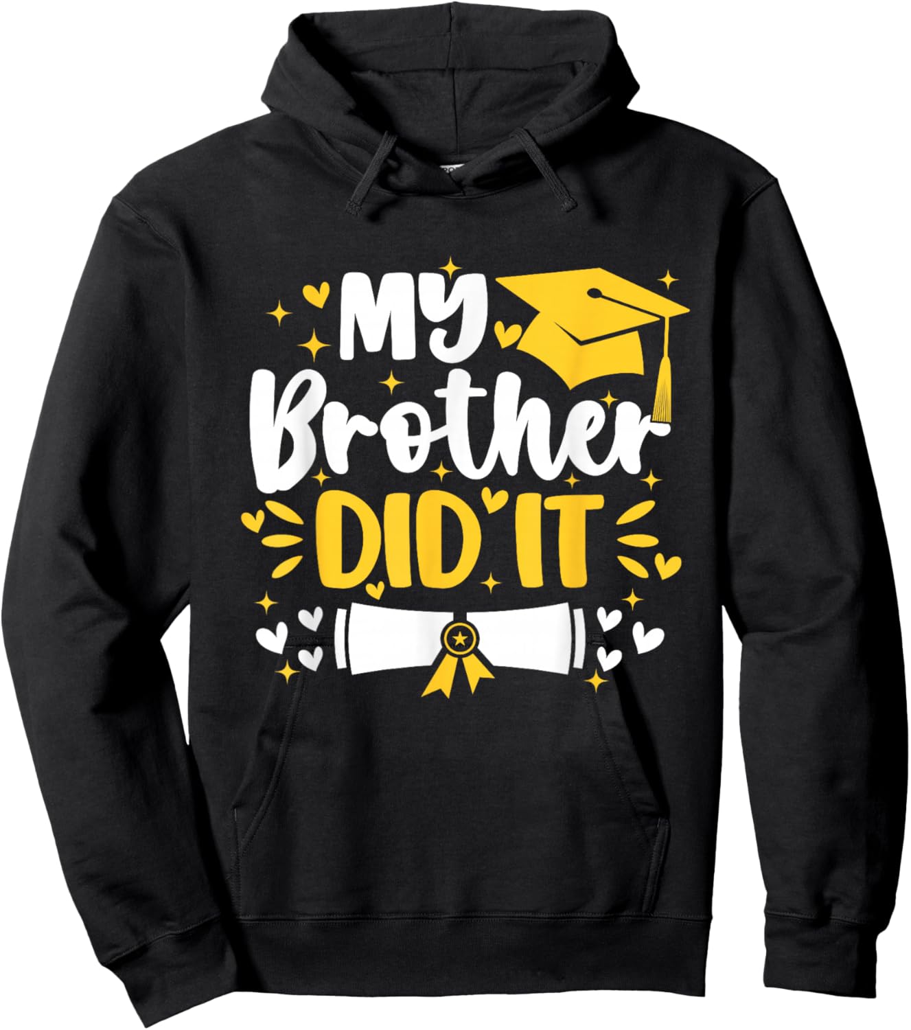 My Brother Did It Graduation Proud Toddler Siblings Graduate Hoodie - Hoodie | Black