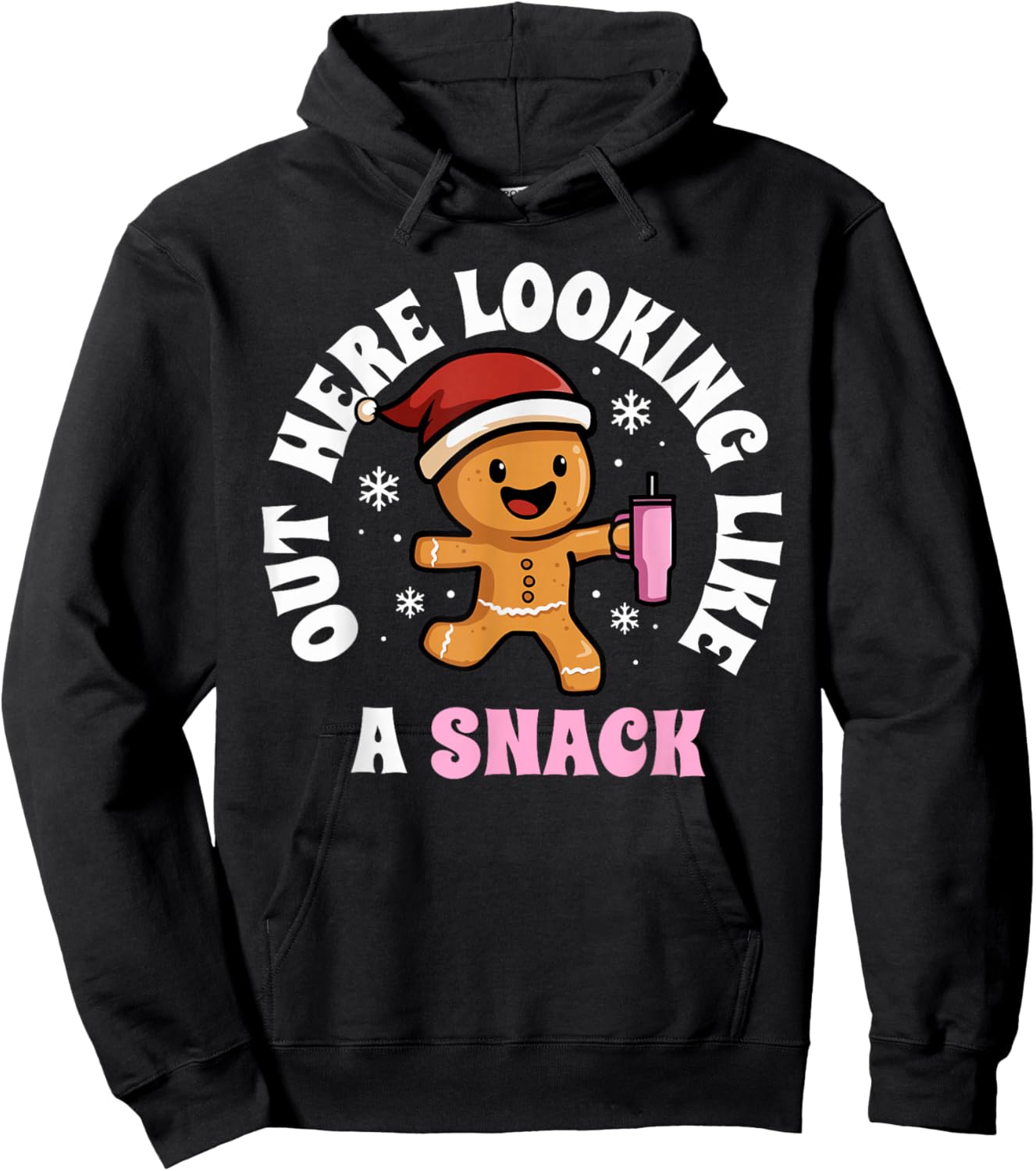 Gingerbread Christmas Women Out Here Looking Like A Snack Hoodie - Hoodie | Black