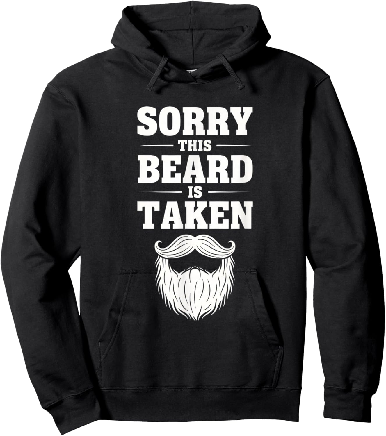Sorry This Beard is Taken Funny Beard Lover Hoodie - Hoodie | Black