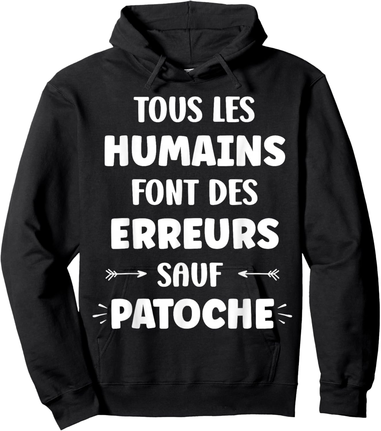 Nom Drole Citation sauf patoche Humour prénom patoche Hoodie - Hoodie | Black