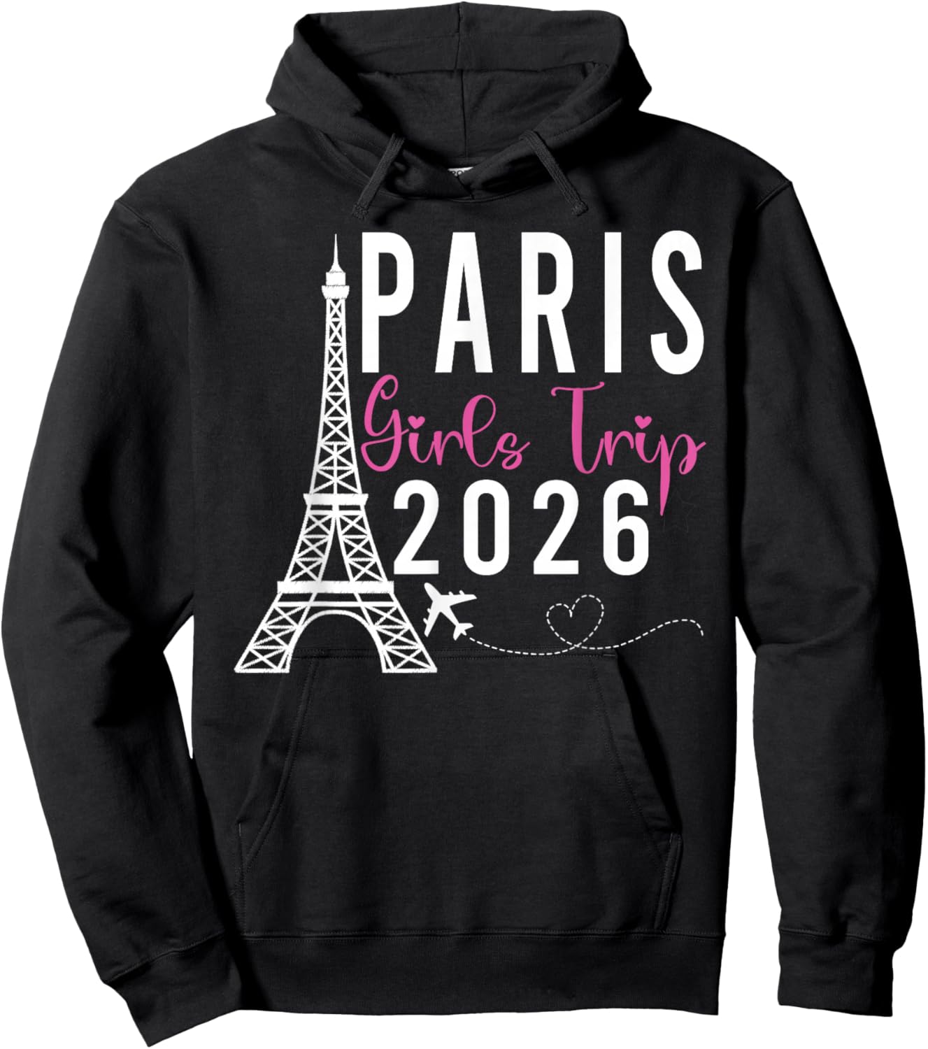 Paris Girls Trip 2026 France Summer Vacation Ladies Weekend Hoodie - Hoodie | Black