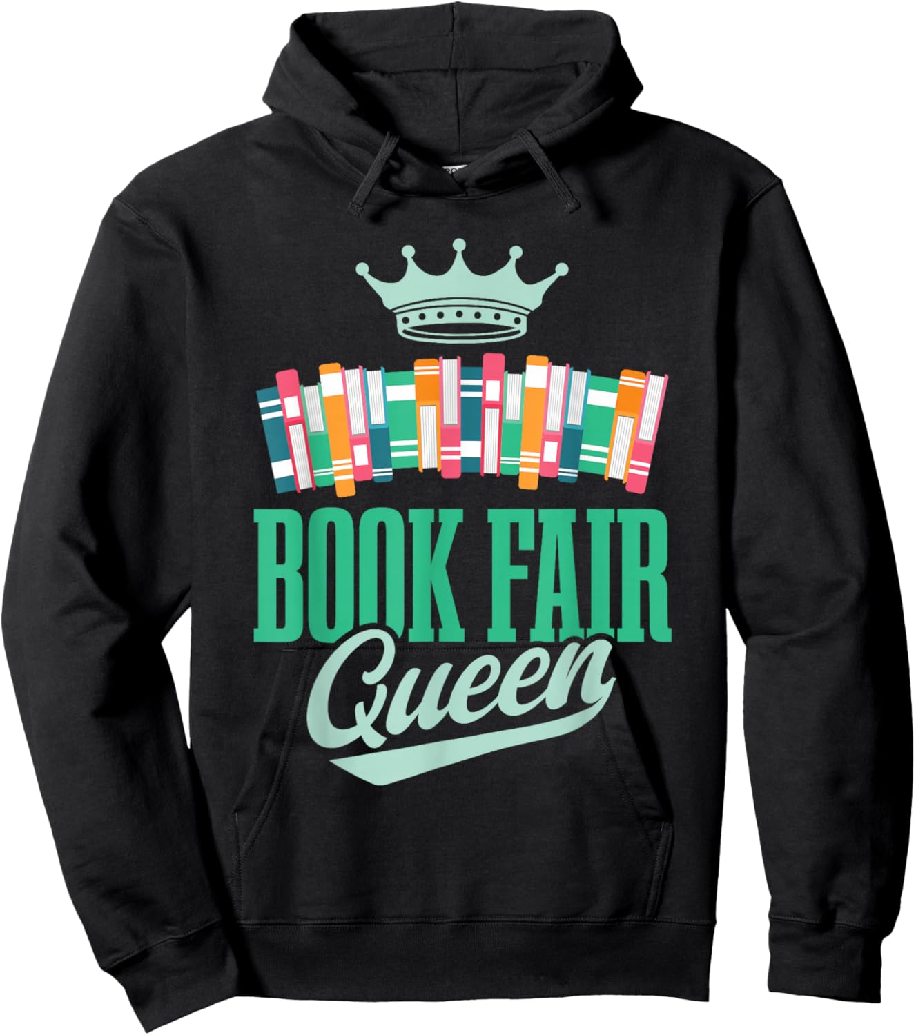 Book Fair Queen | Literature | School Book Fair Event Hoodie - Hoodie | Black