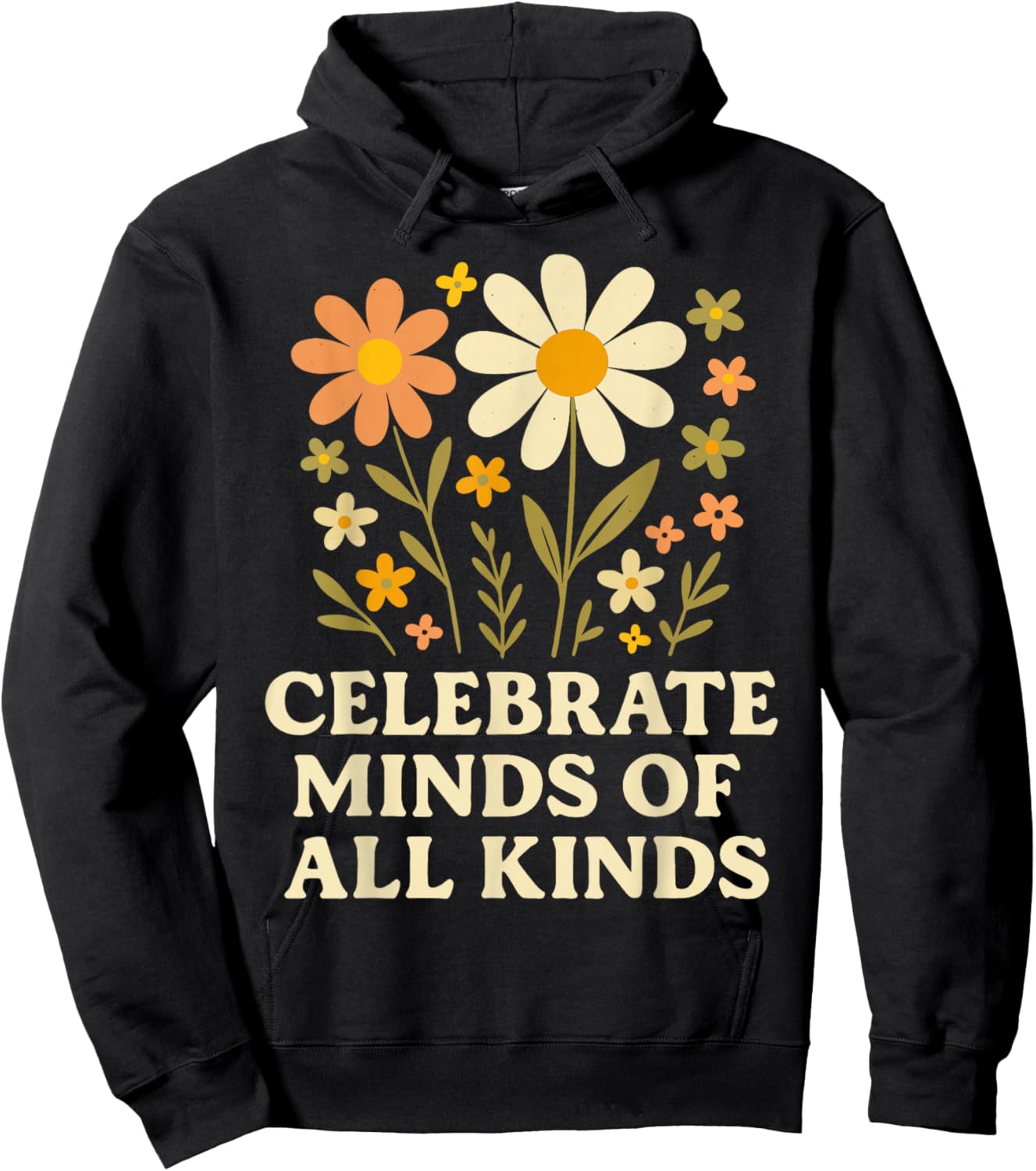 Celebrate Minds of All Kinds Flowers Neurodiversity Autism Hoodie - Hoodie | Black