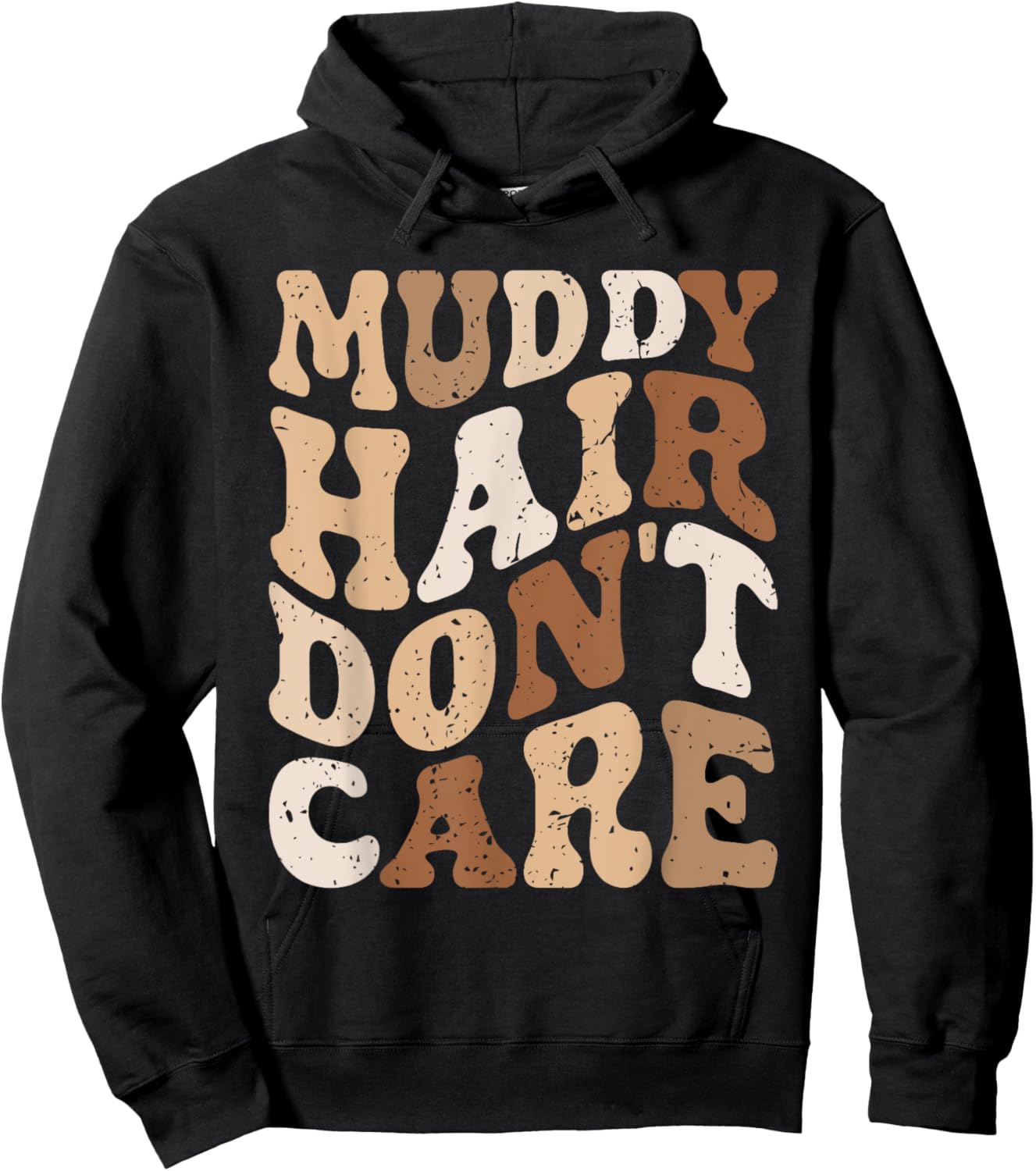 Muddy Hair Don't Care Funny Mud Run Women Muddy Race Running Hoodie - Hoodie | Black