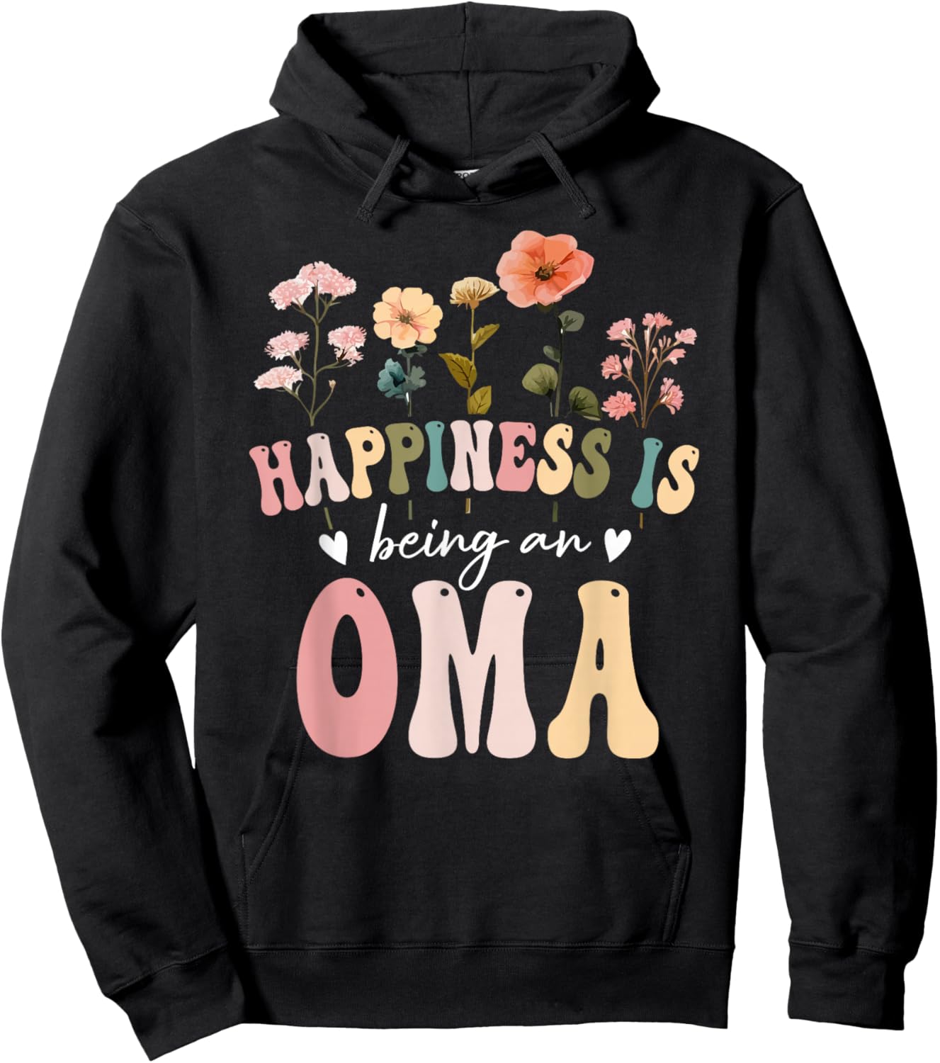 Happiness is Being an Oma Floral Design Oma Mother's Day Hoodie - Hoodie | Black