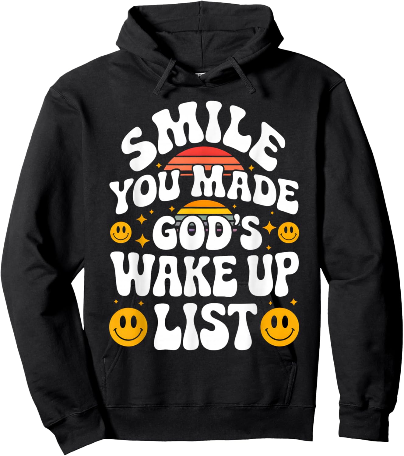 Smile You Made God's Wake Up List Christian Jesus Faith Hoodie - Hoodie | Black