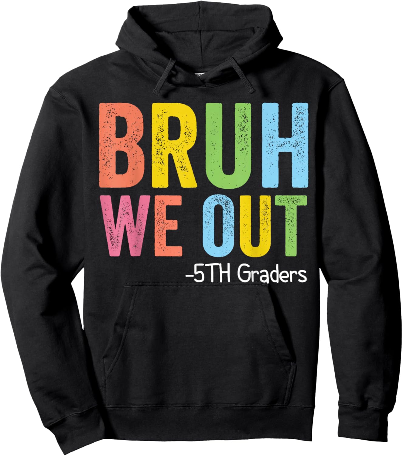 Bruh We Out 5th Graders Fifth Grade Graduation Class of 2026 Hoodie - Hoodie | Black