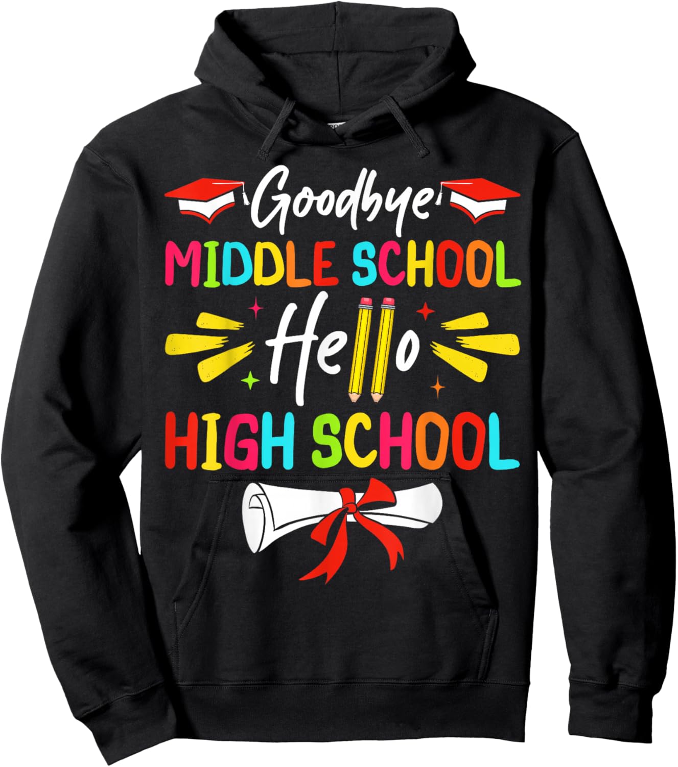 Goodbye Middle School Hello High School Graduate Graduation Hoodie - Hoodie | Black