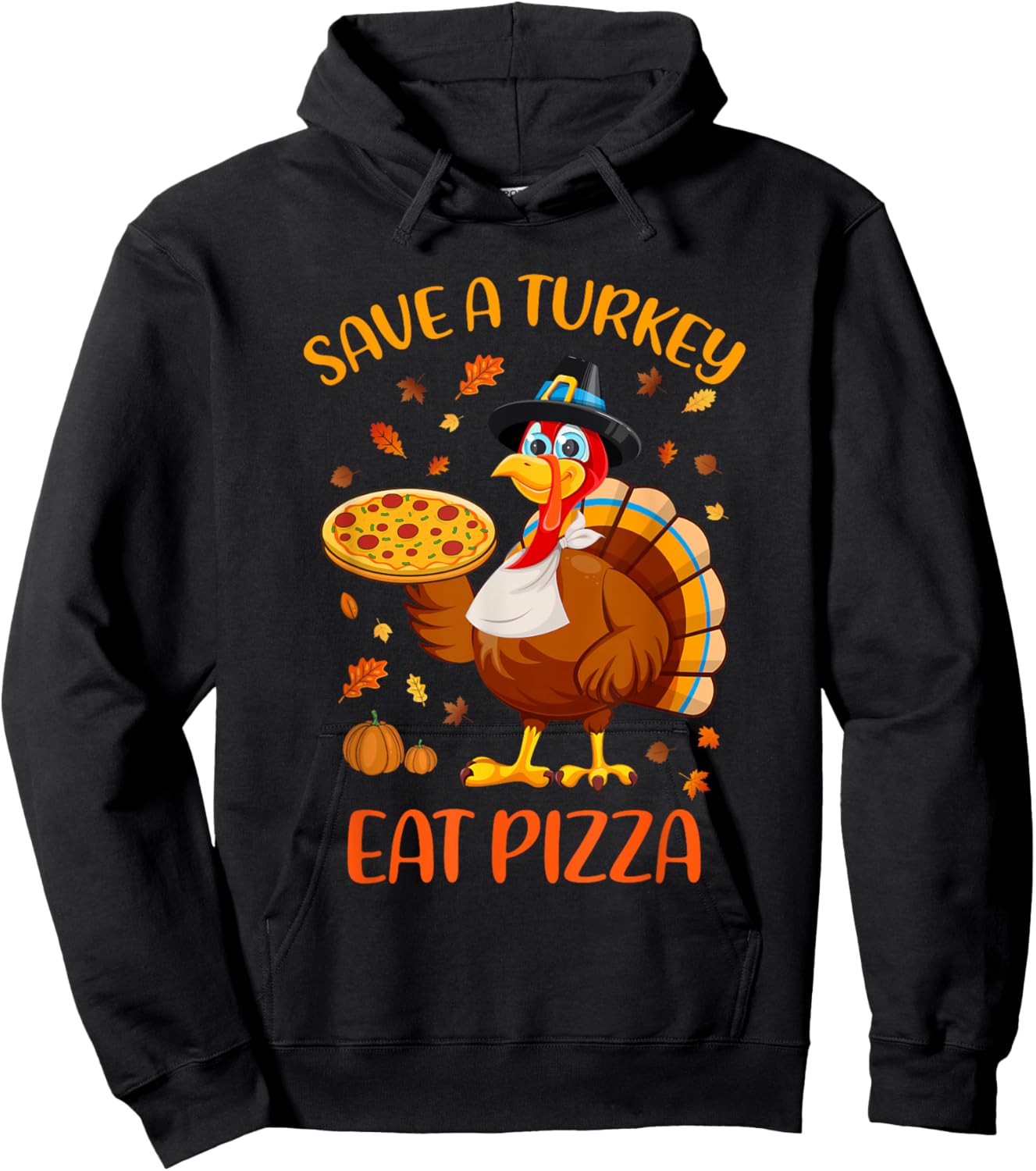 Save A Turkey Eat Pizza Funny Thanksgiving Men Women Kids Hoodie - Hoodie | Black