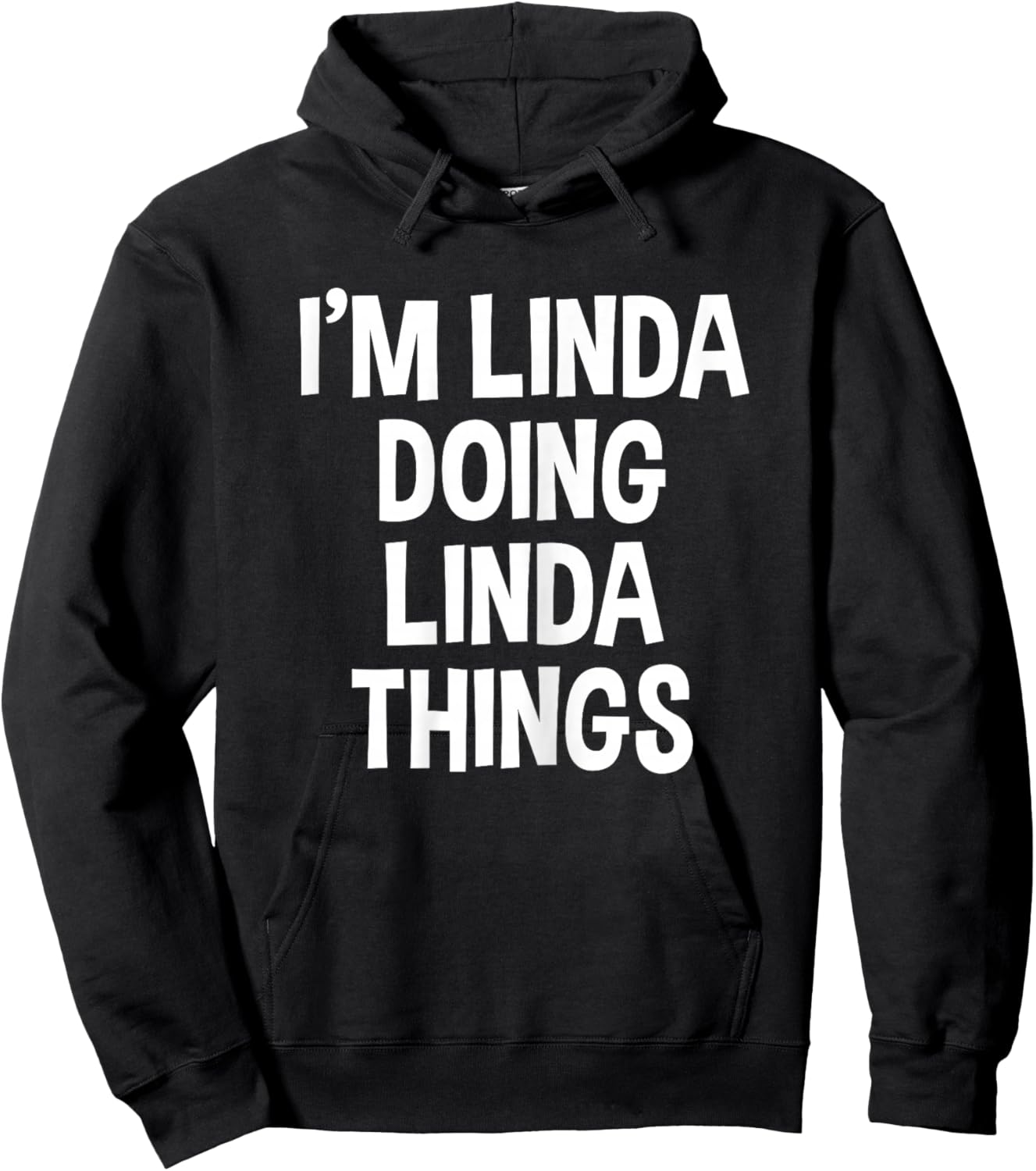 I'm Linda Doing Linda Things Funny Saying Hoodie - Hoodie | Black
