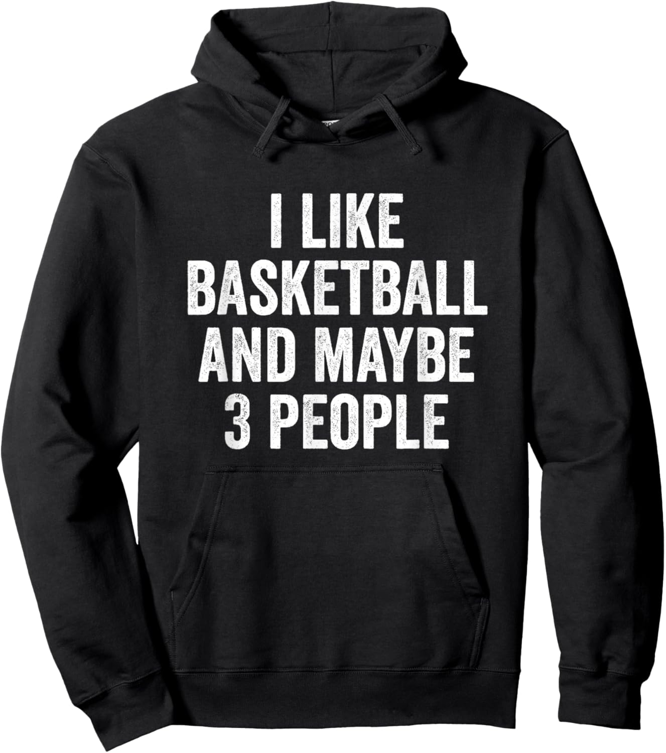 I Like Basketball and Maybe 3 People Basketball Player Hoodie - Hoodie | Black