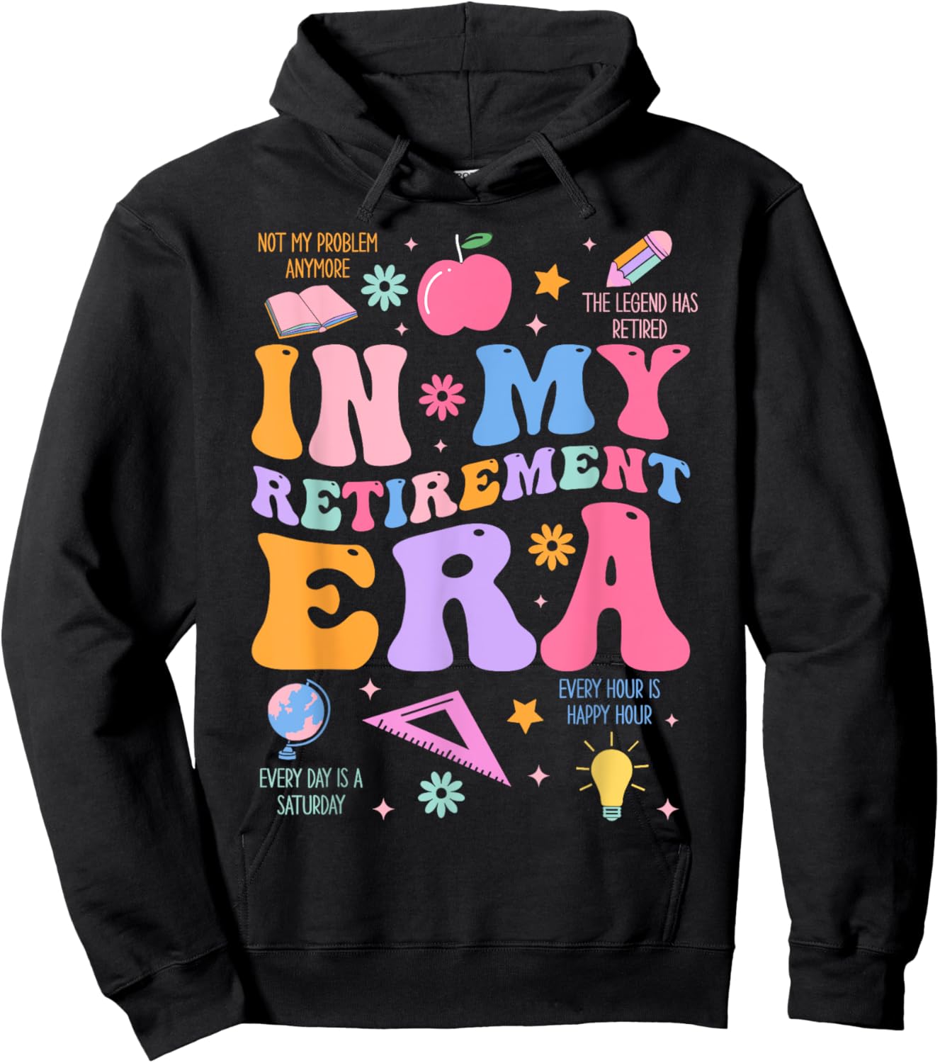 In My Retirement Era Retro Groovy Retired Teacher Men Women Hoodie - Hoodie | Black