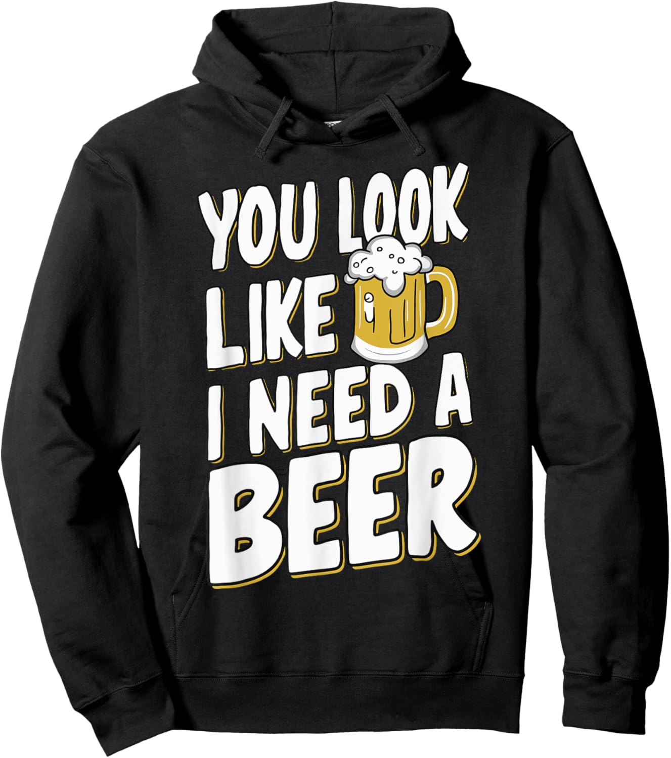 Beer Craft Beer Drinking Bartender Dad Bod You Look Like I Need A Beer Adult Black Small Modern Casual Beer Themed Hoodie - Hoodie | Black