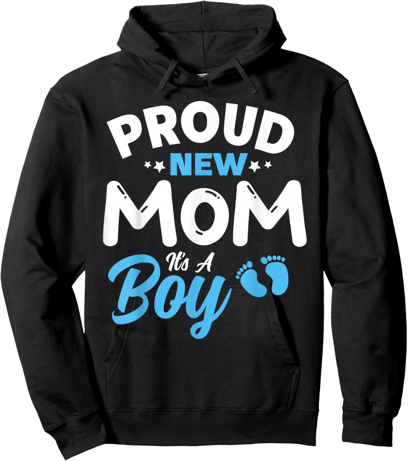 Proud New Mom It's A Boy It's A Boy Mother son pregnancy Hoodie - Hoodie | Black