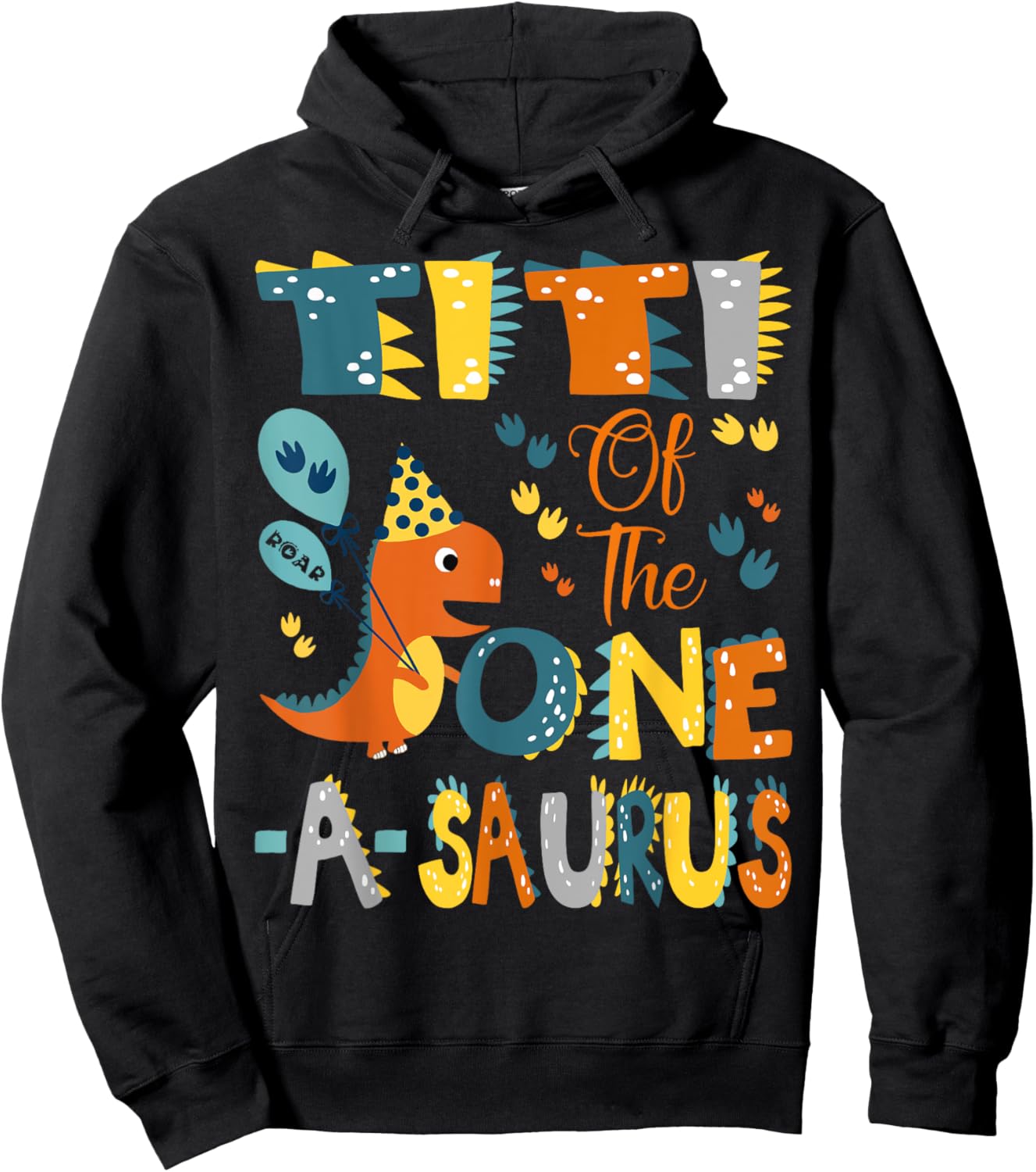 Titi Of The One-A-Saurus 1St Birthday Dinosaur Party Hoodie - Hoodie | Black
