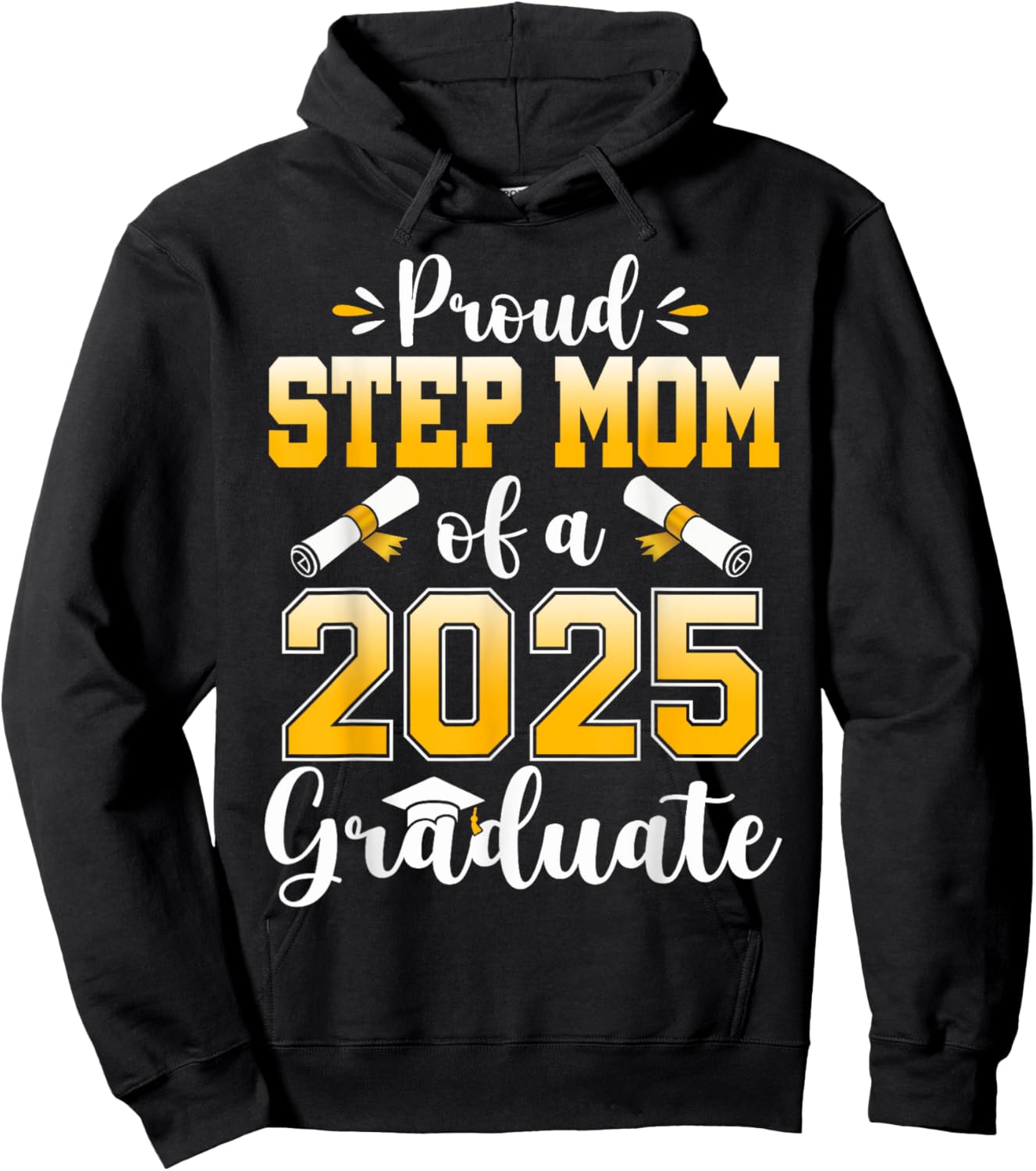 Proud Step Mom of a Class Of 2025 Graduate Senior Graduation Hoodie - Hoodie | Black