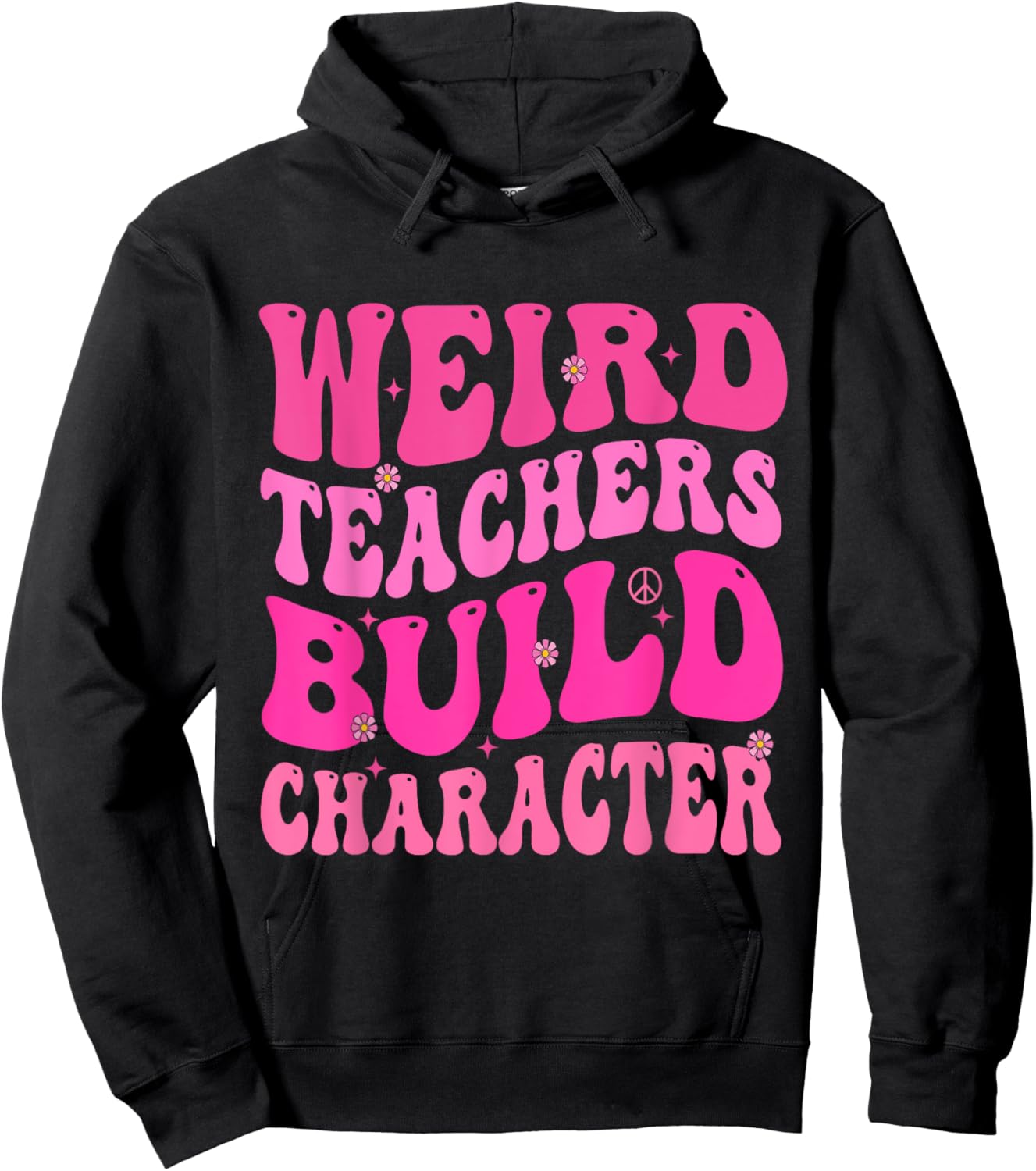 Groovy Weird Teachers Build Character Hoodie - Hoodie | Black