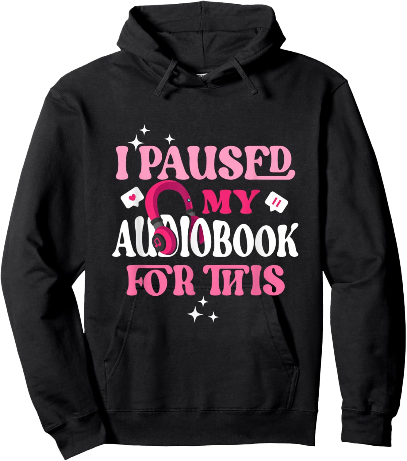 I Paused My Audiobook For This Funny Audiobook Lover Bookish Hoodie - Hoodie | Black