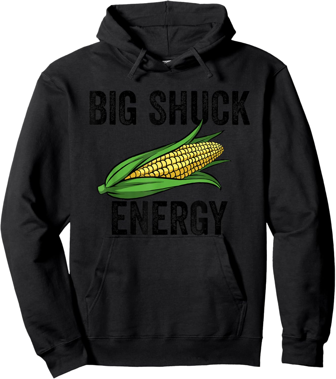 Big Shuck Energy Funny Corn Farmer Big Shuck Energy Corn Hoodie - Hoodie | Black