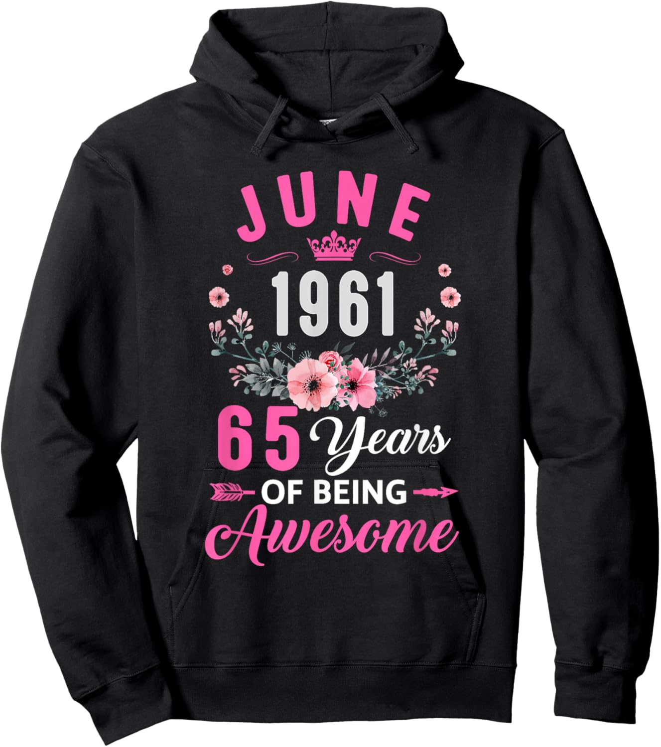 Awesome Since 1961 65 Years Old June 65Th Birthday Women Hoodie - Hoodie | Black