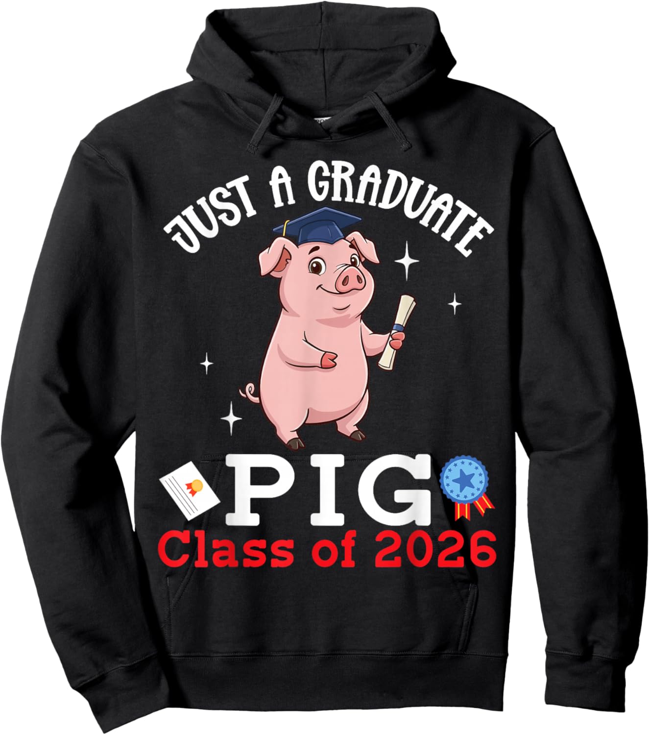 Just A Graduate Pig Class of 2026 Graduation Day Senior Hoodie - Hoodie | Black