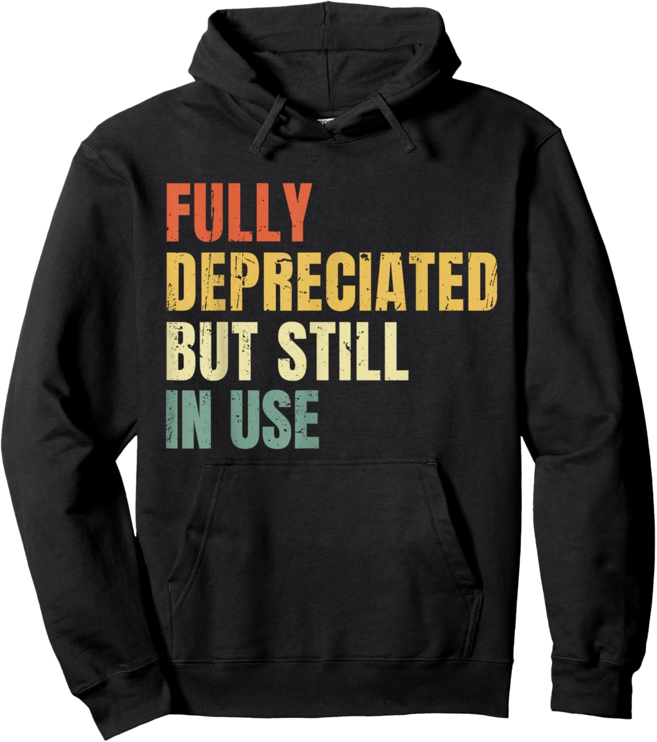 Funny Accounting Retro Fully Depreciated But Still in Use Hoodie - Hoodie | Black