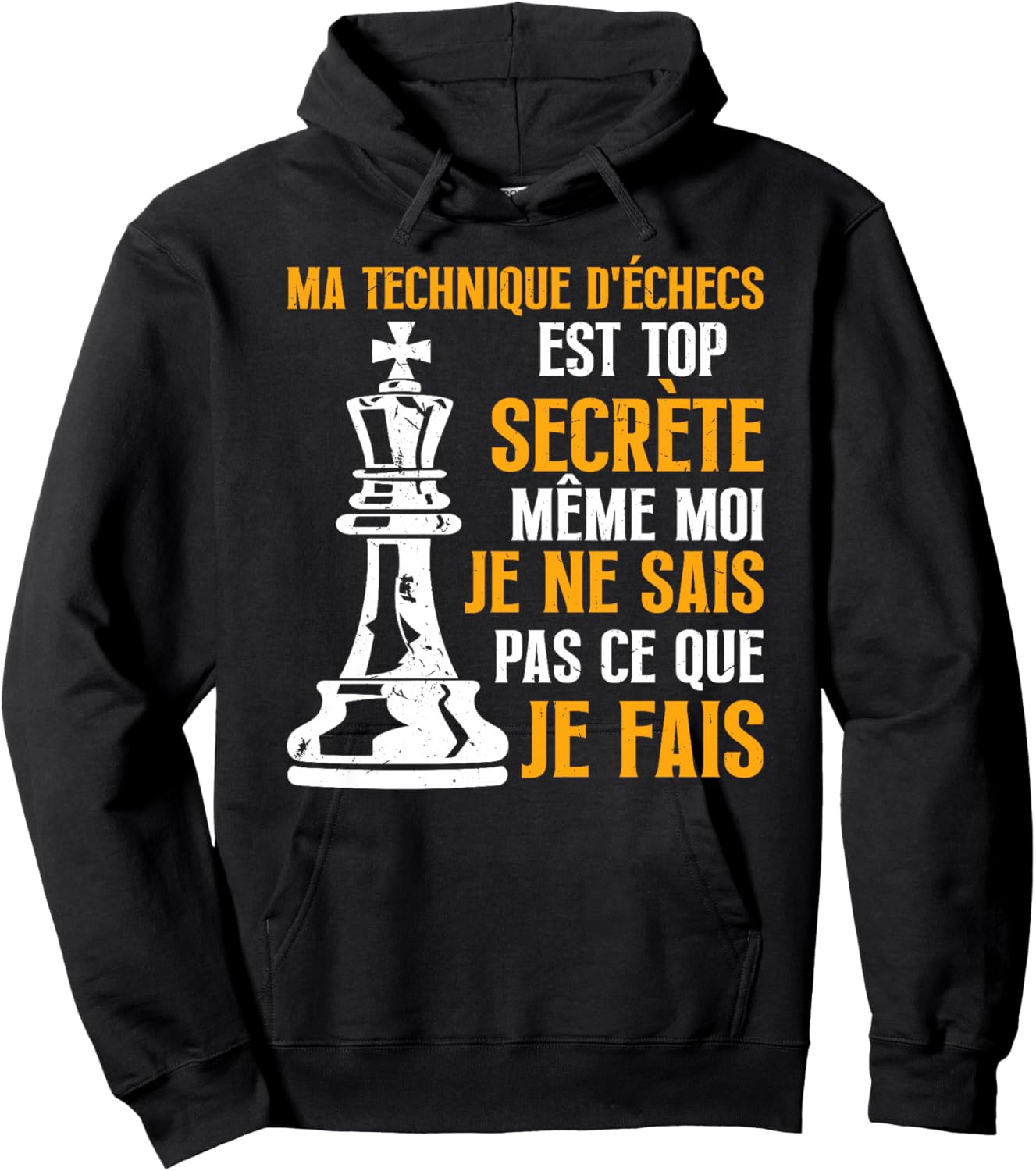 Ma Technique D'échecs Est Top Secrète Drôle Échecs Jeu Haut de Gamme Hoodie - Hoodie | Black