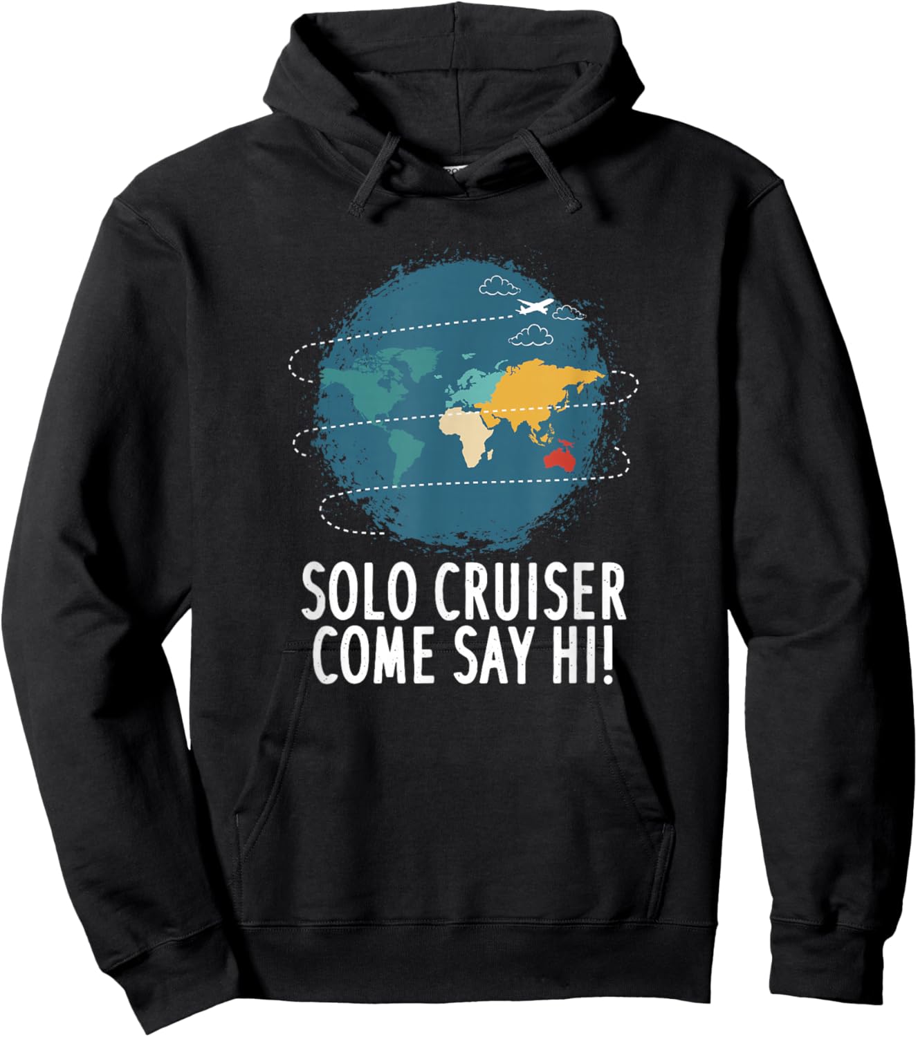 Solo Cruiser Come Say Hi Travel Vacation Hoodie - Hoodie | Black