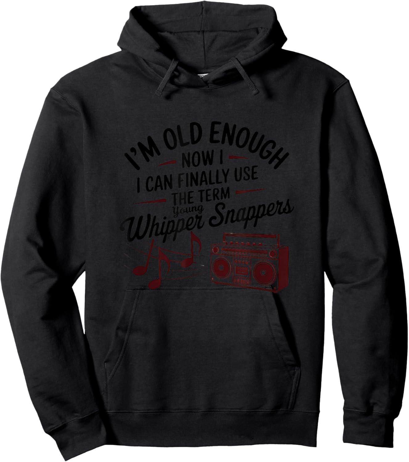 Old Enough to Use the Term "Young Whippersnappers" Playful Hoodie - Hoodie | Black