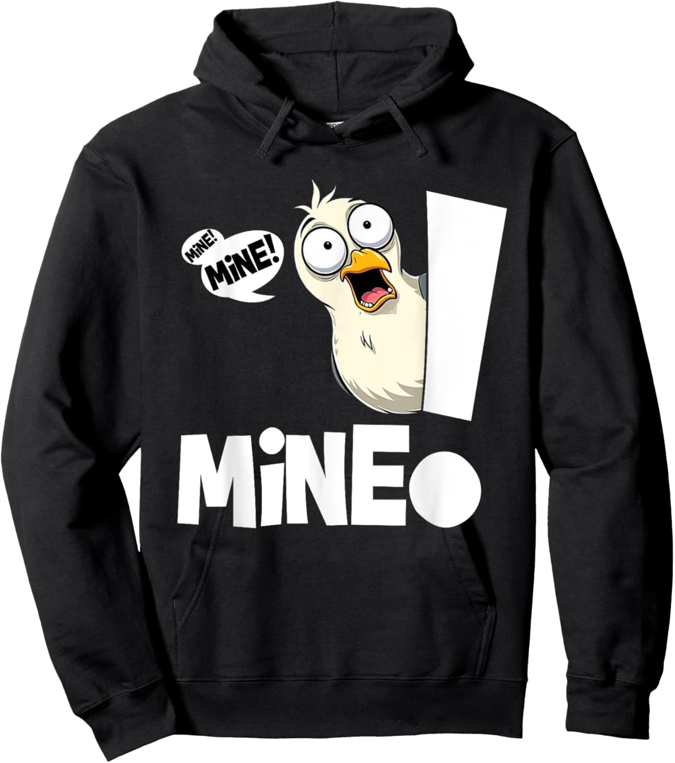 Funny Saying Mine! Seagull Seabird Mine! Bird Sarcasm Meme Hoodie - Hoodie | Black