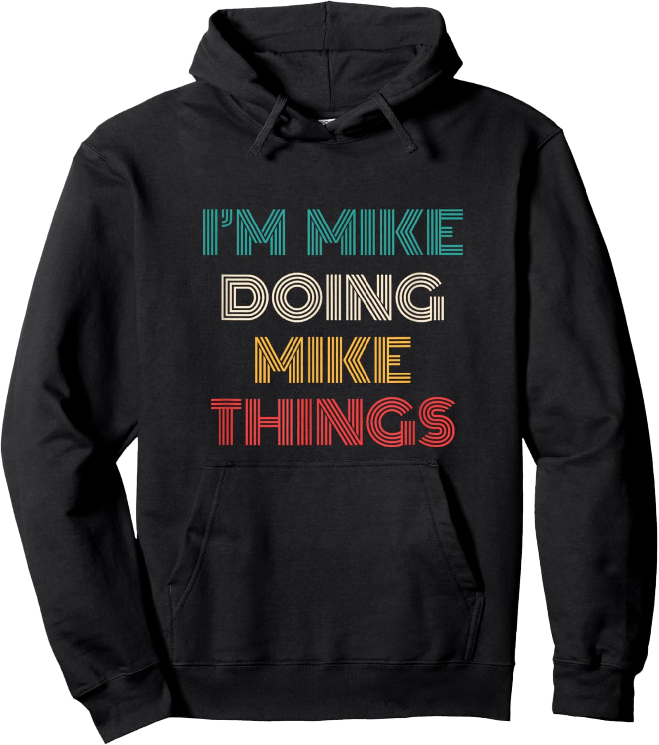 Mike Things Funny Retro First Name Mike Hoodie - Hoodie | Black
