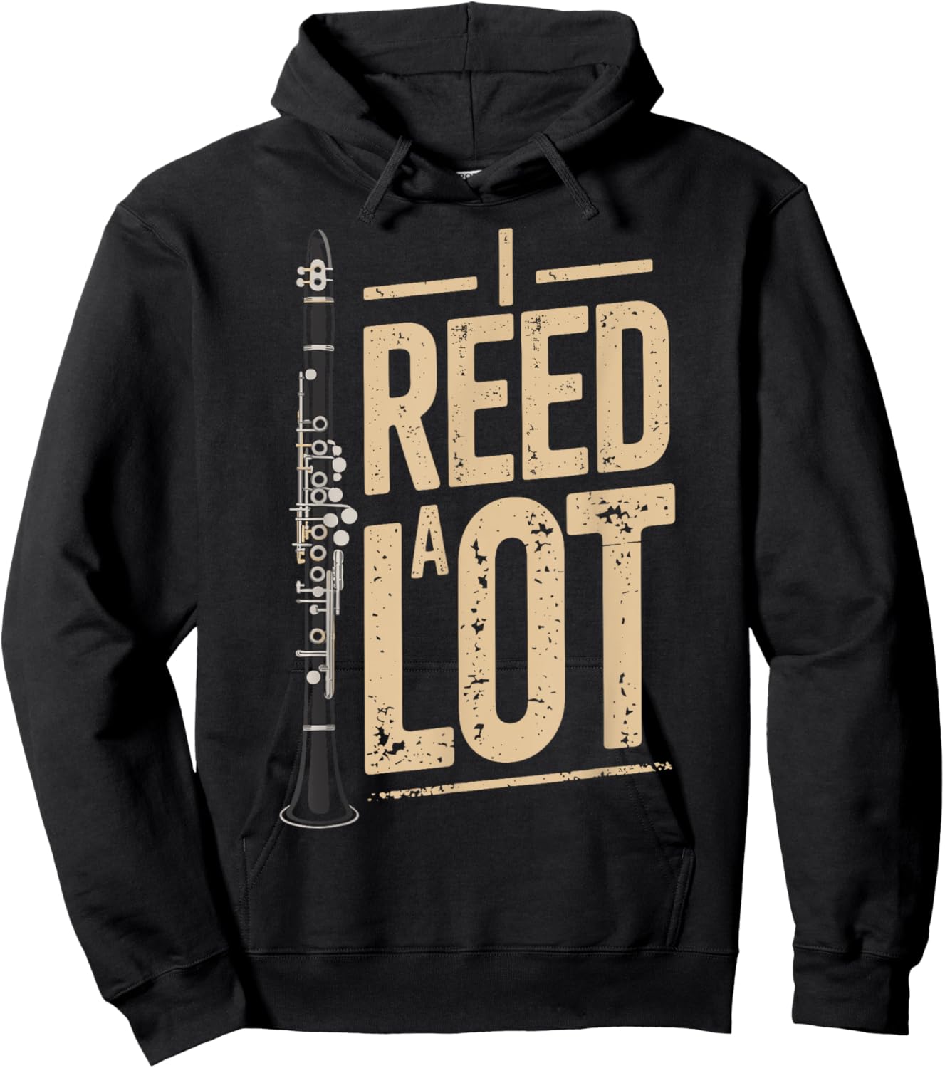 I Reed a Lot Funny Clarinet Music Humor Performer Hoodie - Hoodie | Black