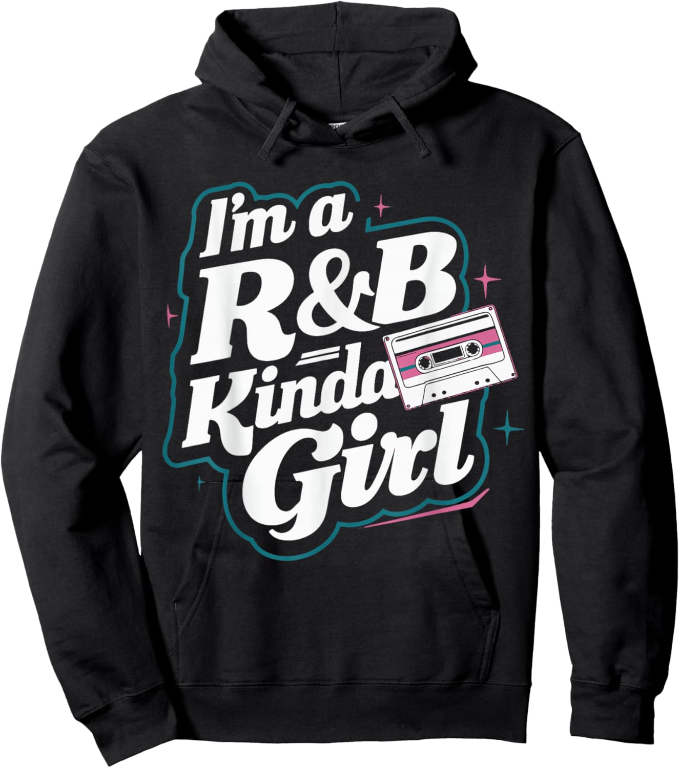 I'm a 90's R&b Kinda Girl Hoodie - Hoodie | Black