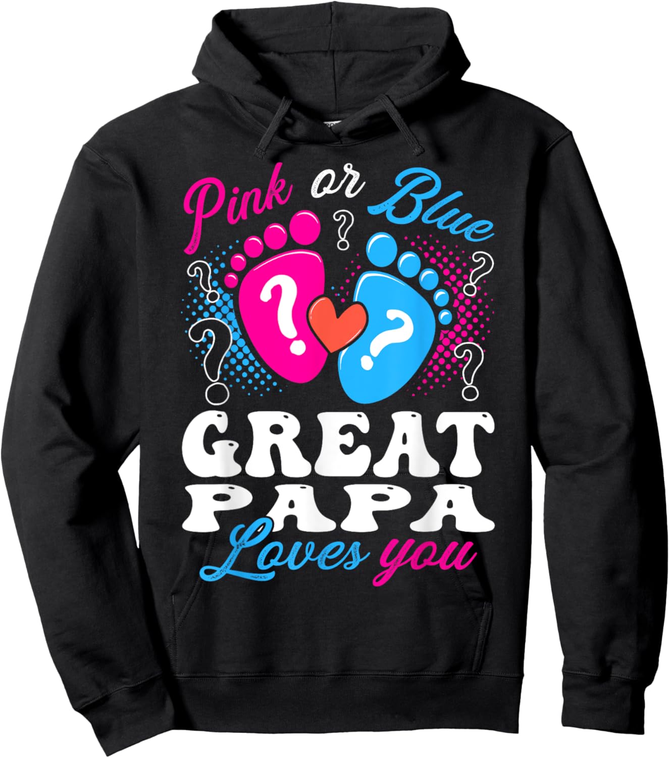 Pink or Blue Great Papa Love You Baby Gender Reveal Hoodie - Hoodie | Black