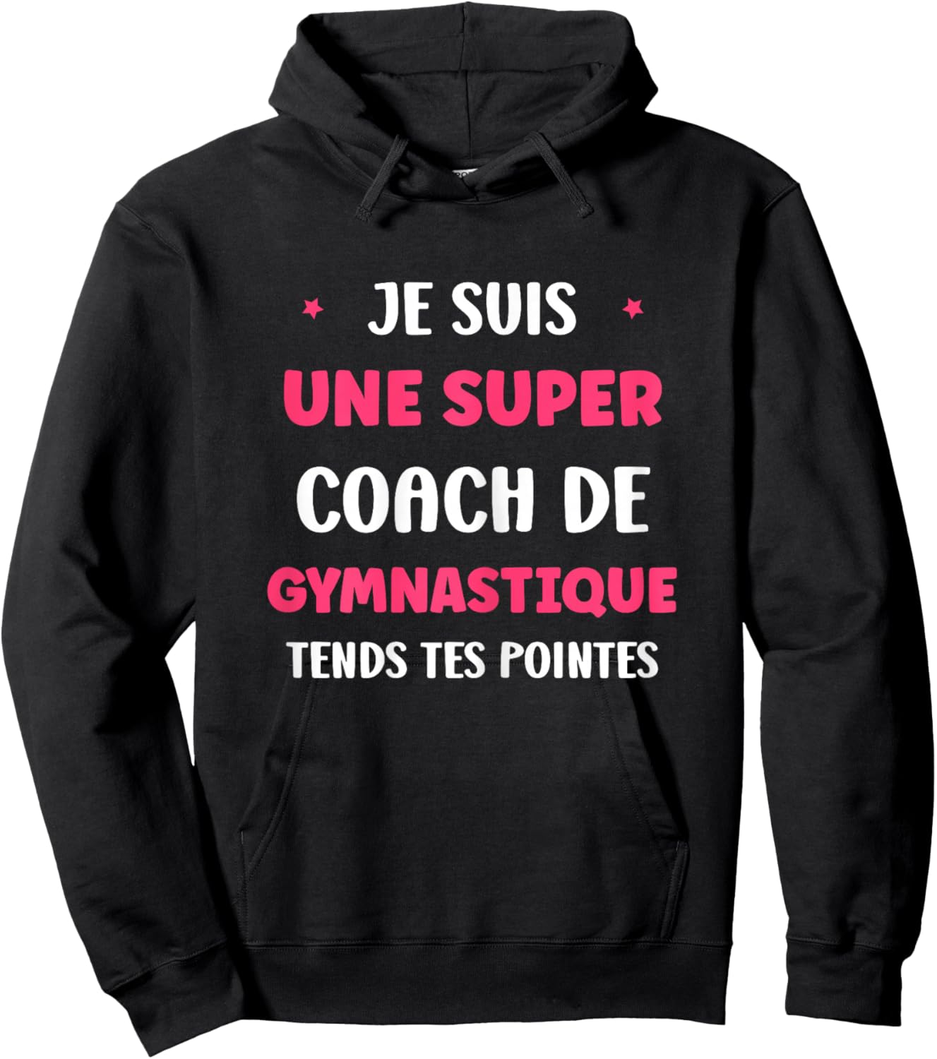 Prof de Gym Humour Je suis Une Super Coach de Gymnastique Hoodie - Hoodie | Black
