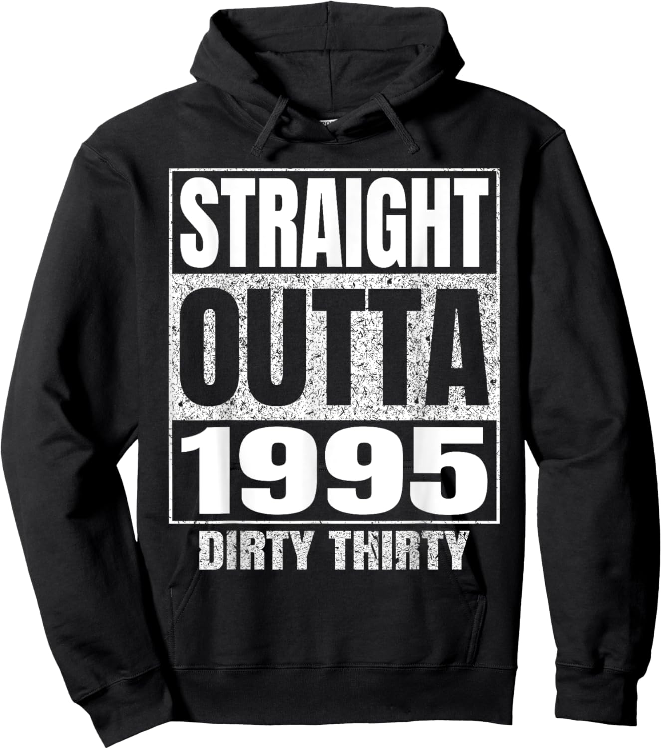 Straight Outta 1995 30th Birthday Thirty Dirty Vintage Hoodie - Hoodie | Black