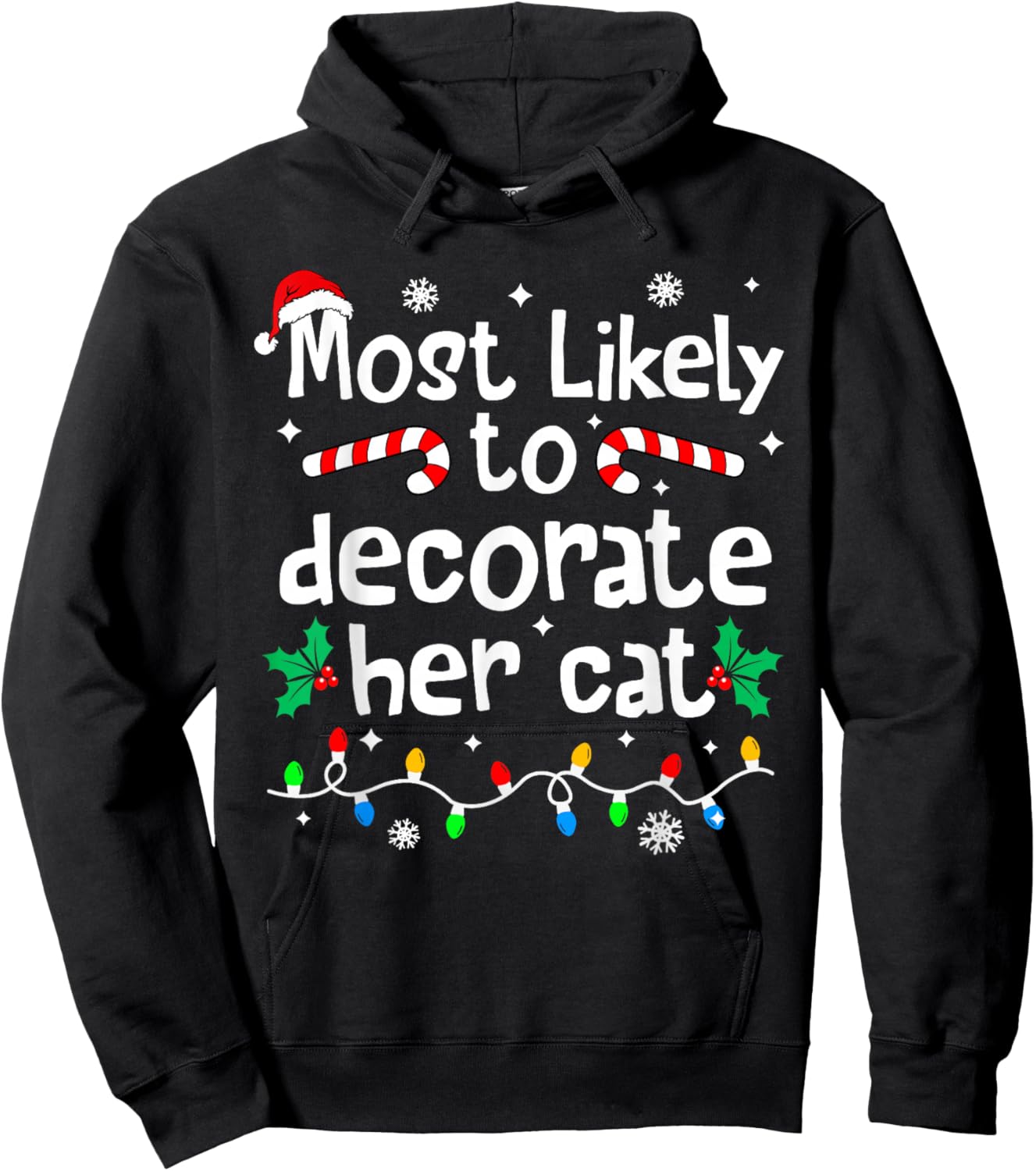 Most Likely to Decorate Her Cat Family Christmas Matching Hoodie - Hoodie | Black