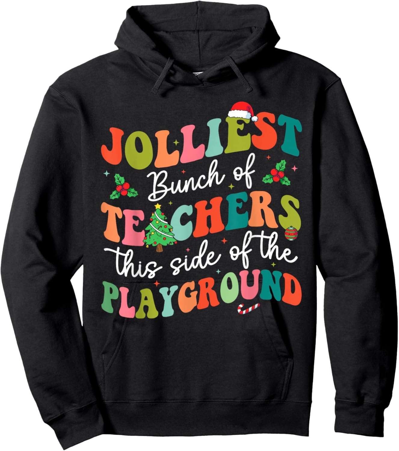 Jolliest Bunch of Teachers This Side Of The Playground X-mas Hoodie - Hoodie | Black