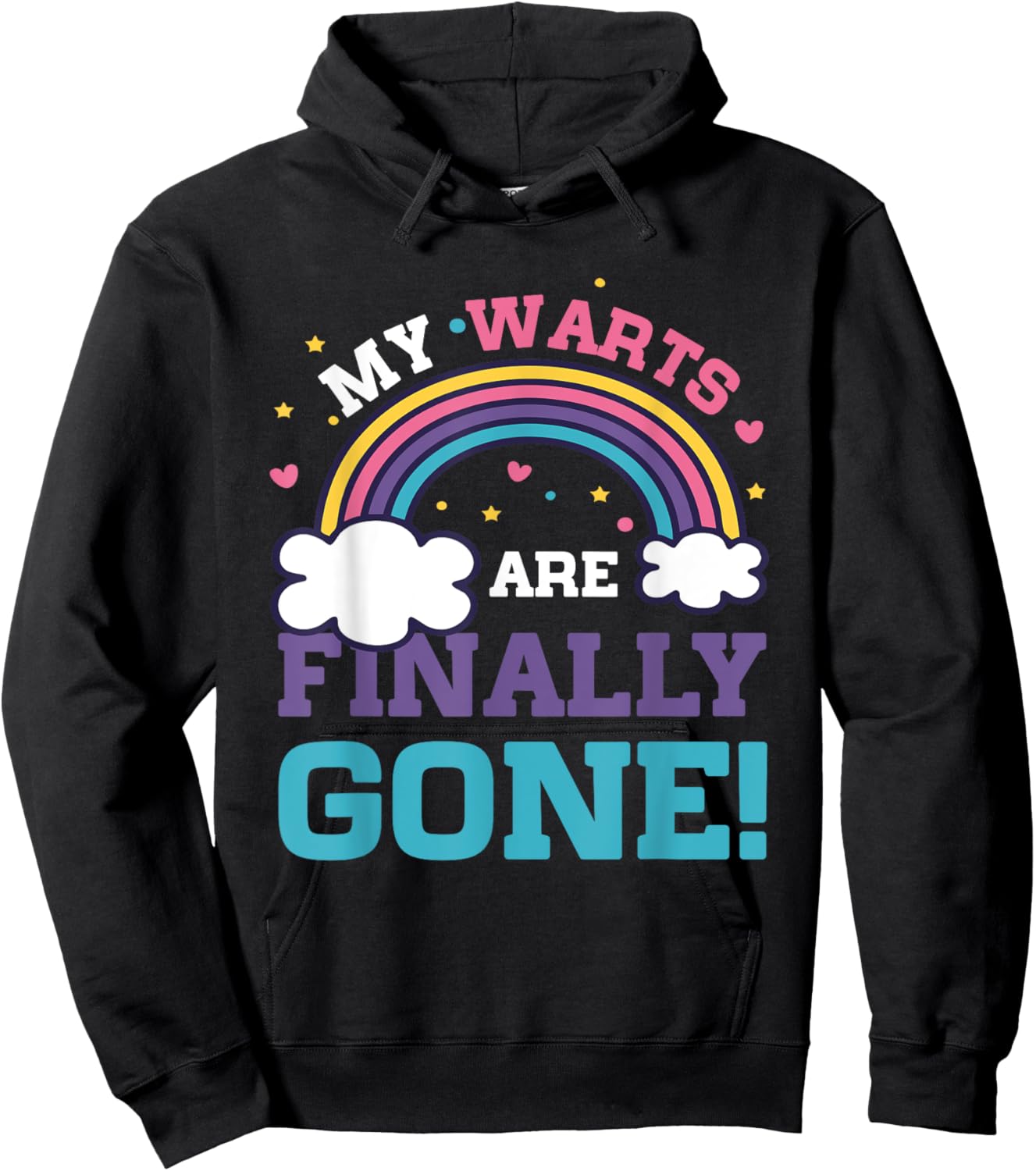 My Warts Are Finally Gone Funny Embarrassing Adult Humor Hoodie - Hoodie | Black