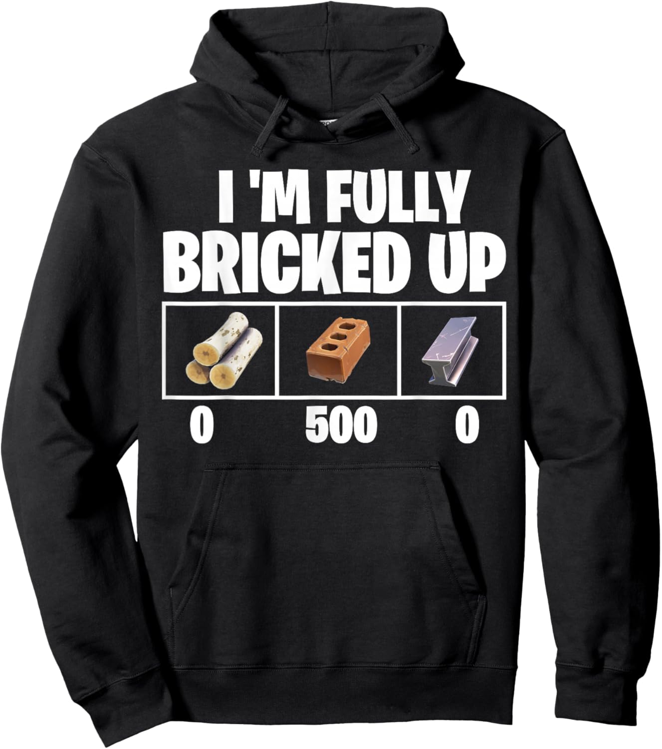 Im Fully Bricked Up 0 500 0 Funny Gaming Hoodie - Hoodie | Black