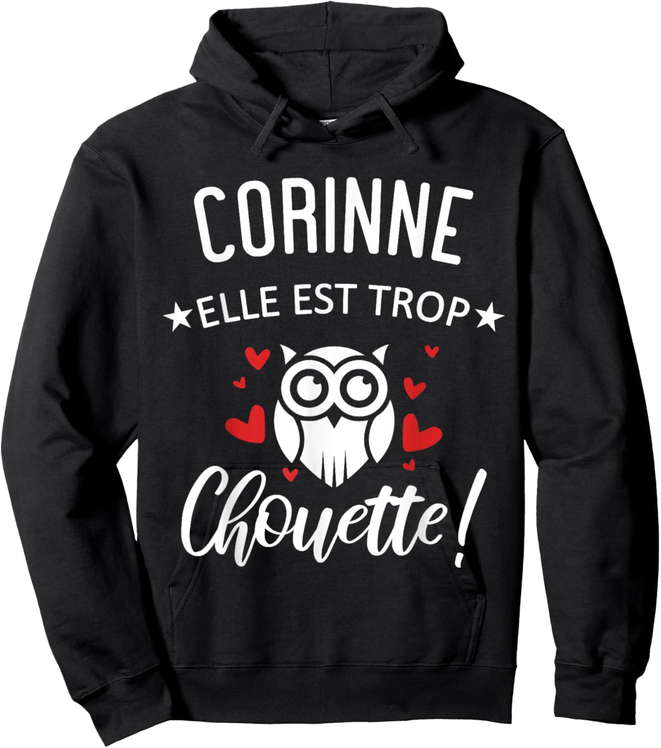 Corinne Elle Est Too Chouette Quote Humour Funny Mom Hoodie - Hoodie | Black