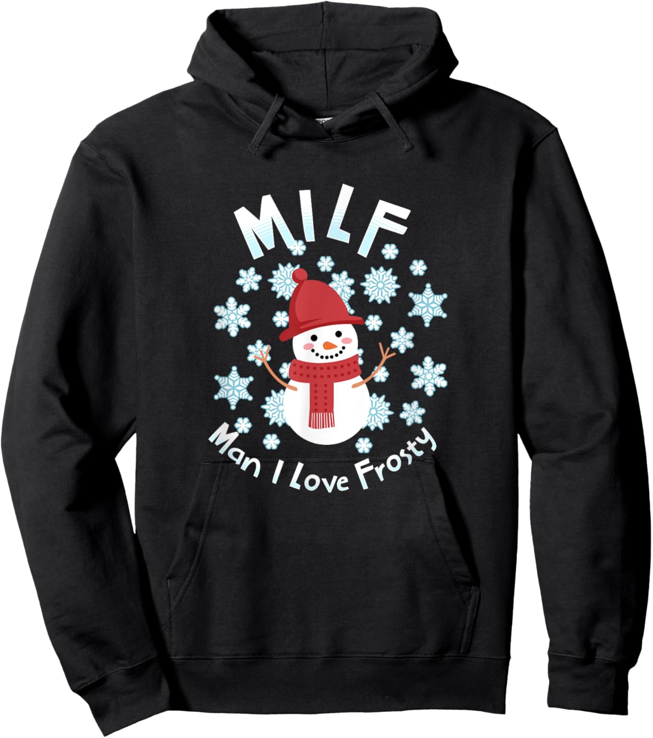 MILF - Man I Love Frosty Hoodie - Hoodie | Black