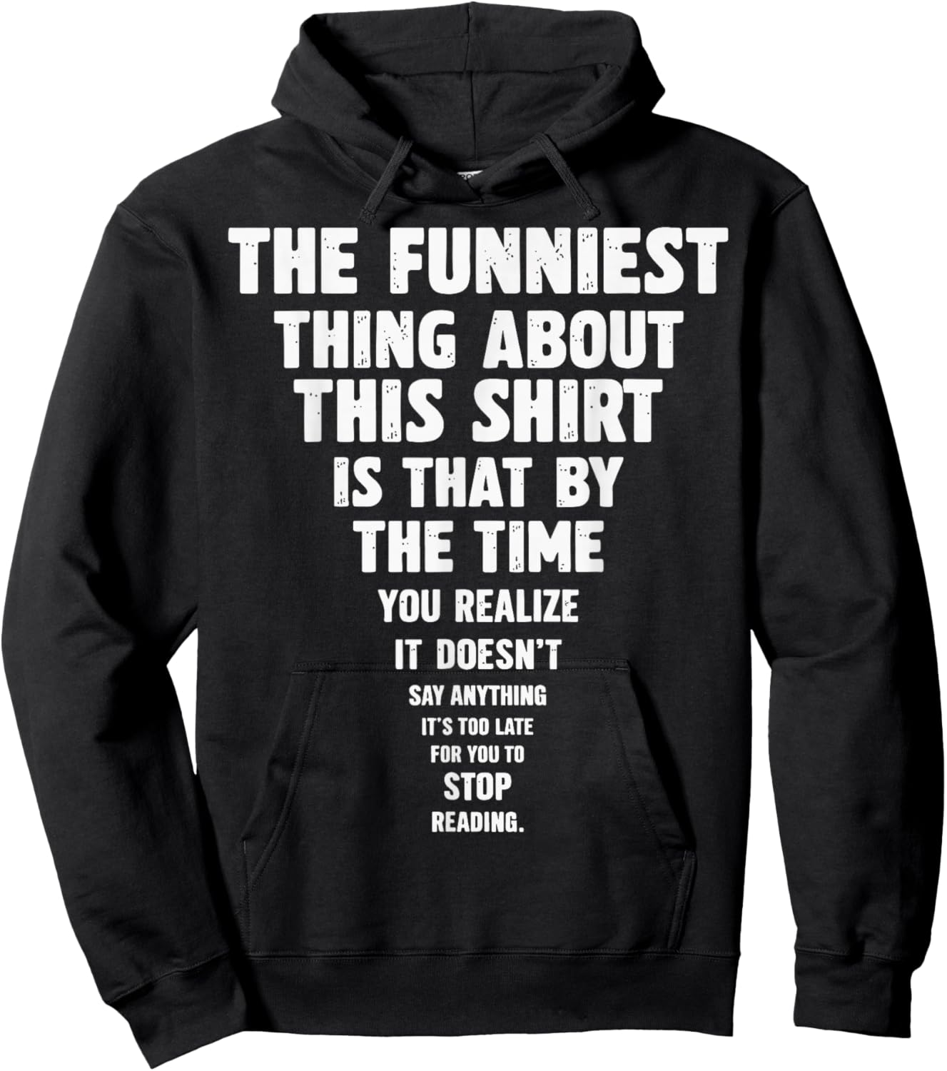 The Funniest Thing About This Hoodie - Hoodie | Black
