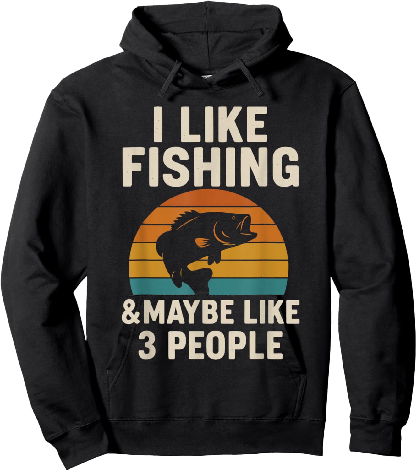 I Like Fishing and Maybe Like 3 People Hoodie - Hoodie | Black