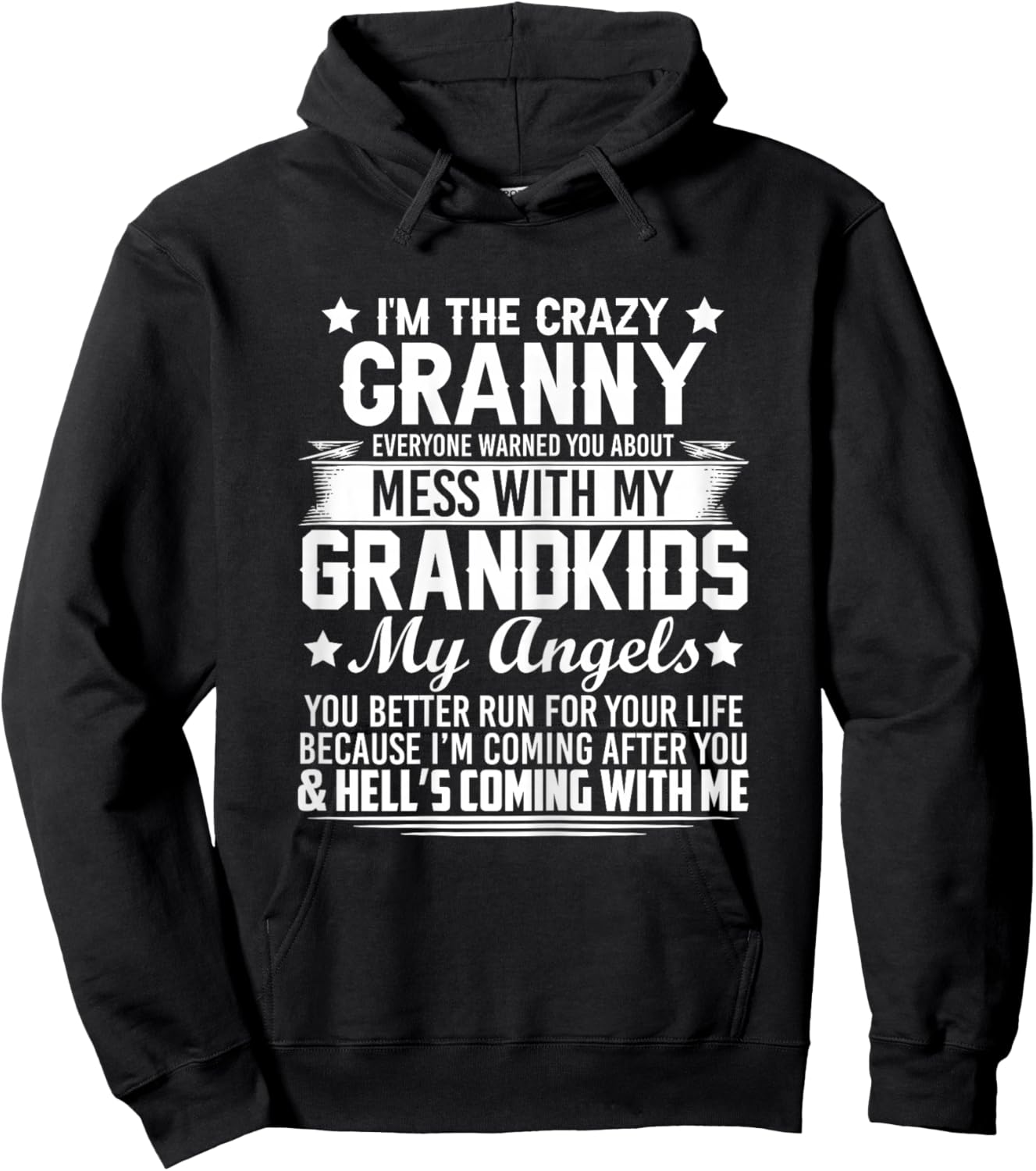 I'm The Crazy Granny Don't Mess With My Grandkids Hoodie - Hoodie | Black