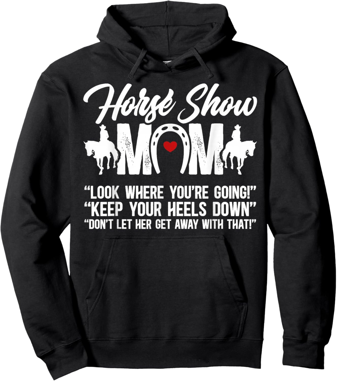 Horse Show Mom Equestrian Mama Funny Horse Show Mother Hoodie - Hoodie | Black