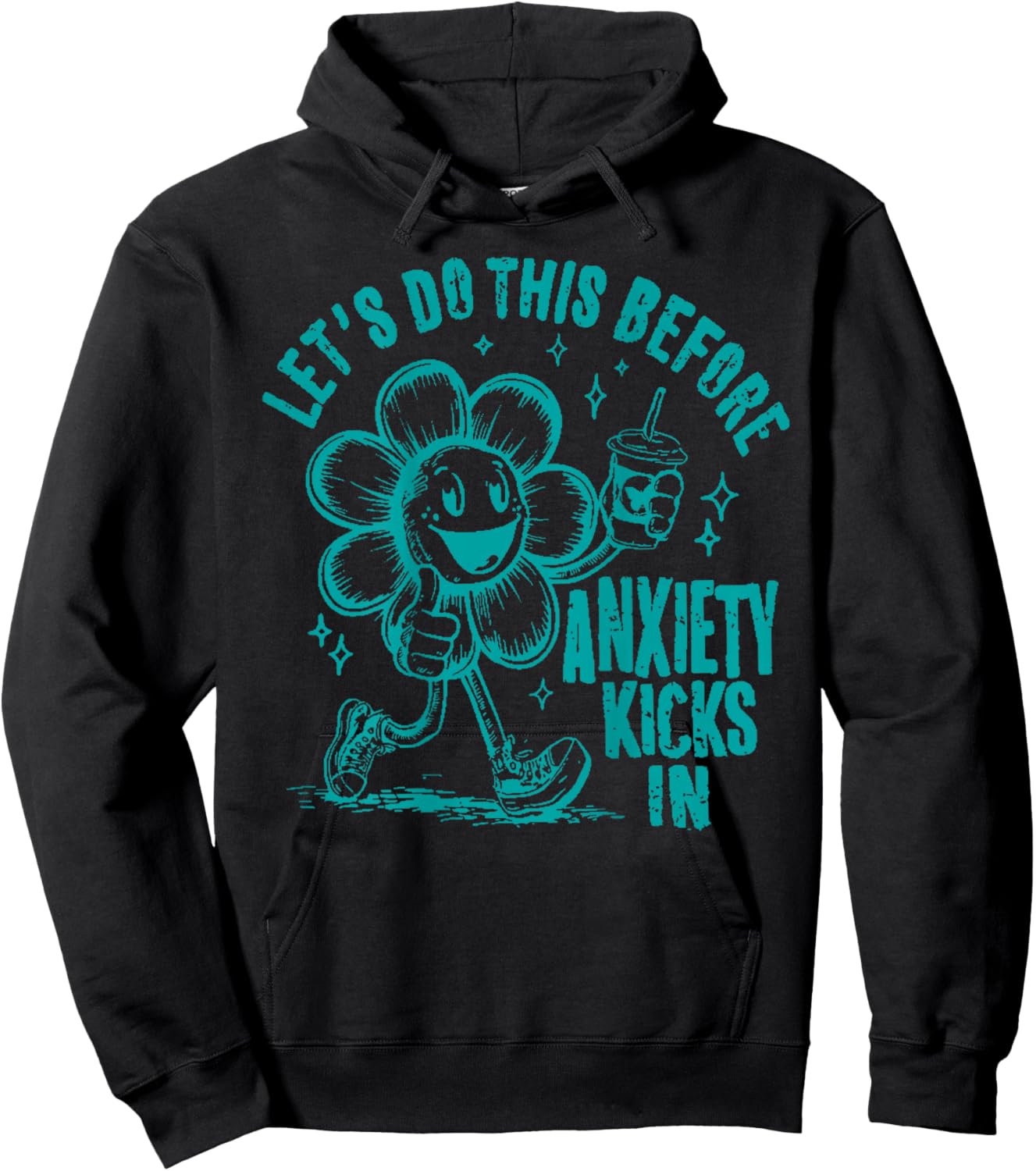 Let's Do This Before Anxiety Kicks In Hoodie - Hoodie | Black