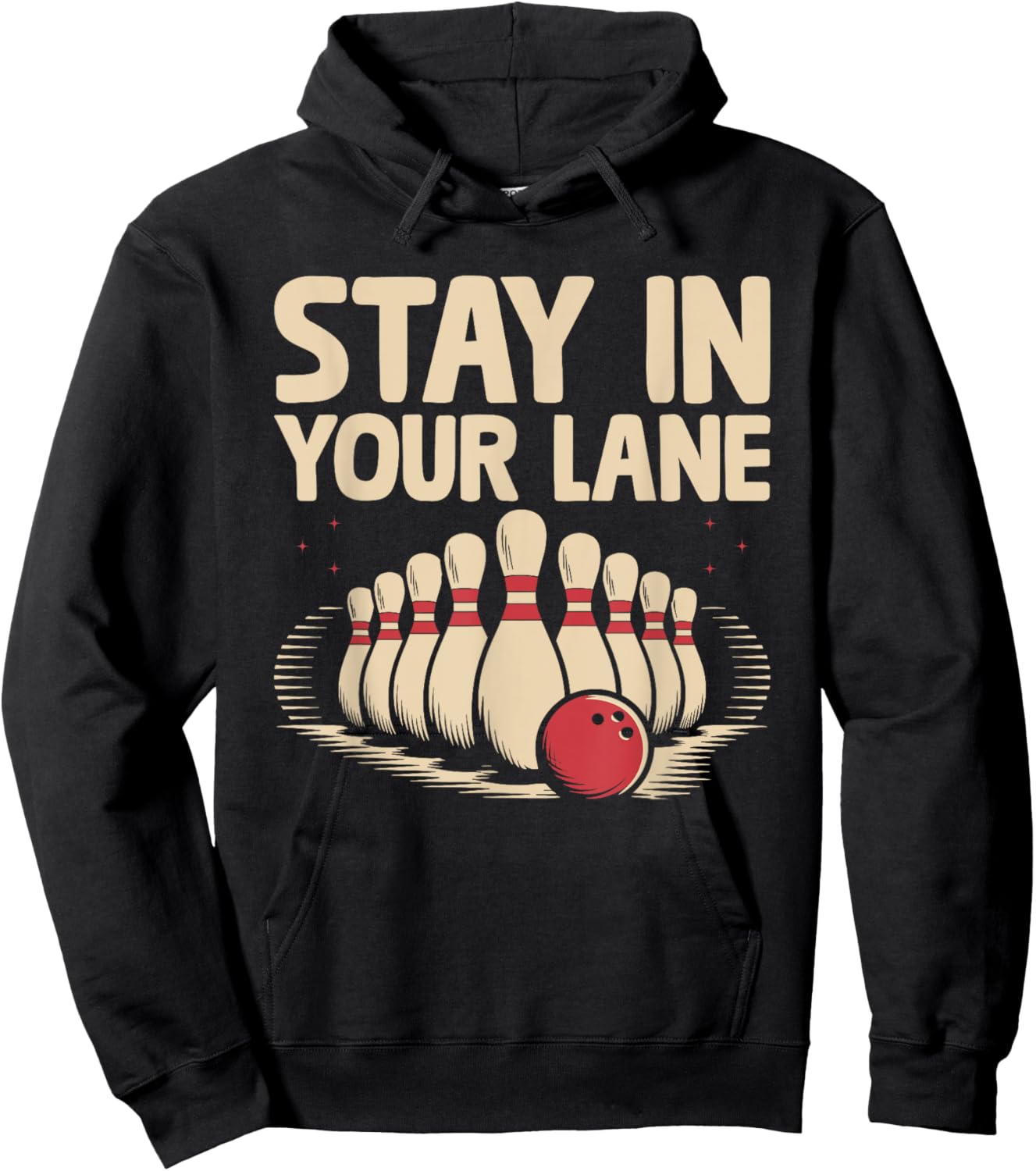 Stay In Your lane Bowler Bowling Tenpin Hoodie - Hoodie | Black