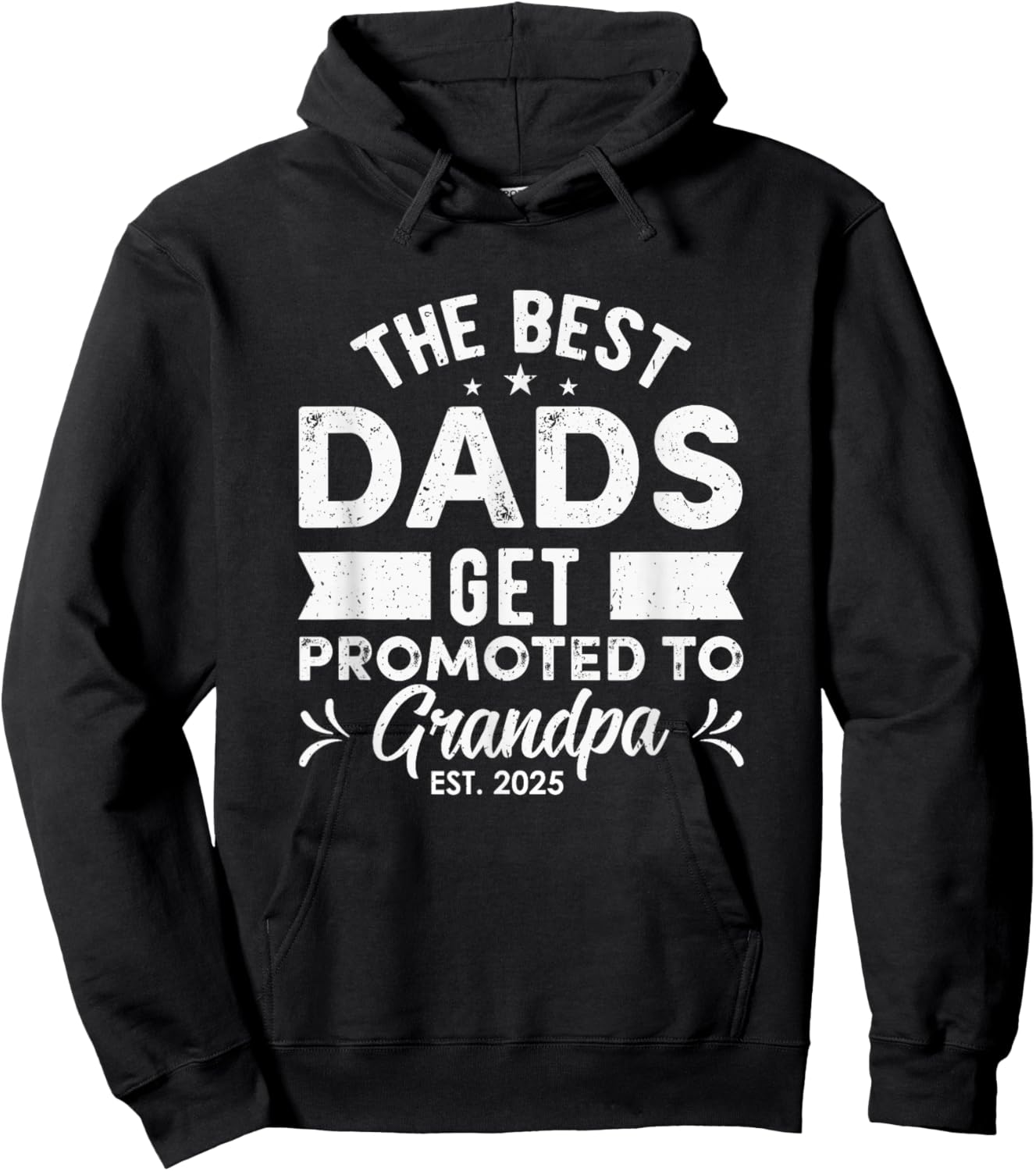 Best Dads Get Promoted To Grandpa Est 2025 New Grandpa Papa Hoodie - Hoodie | Black