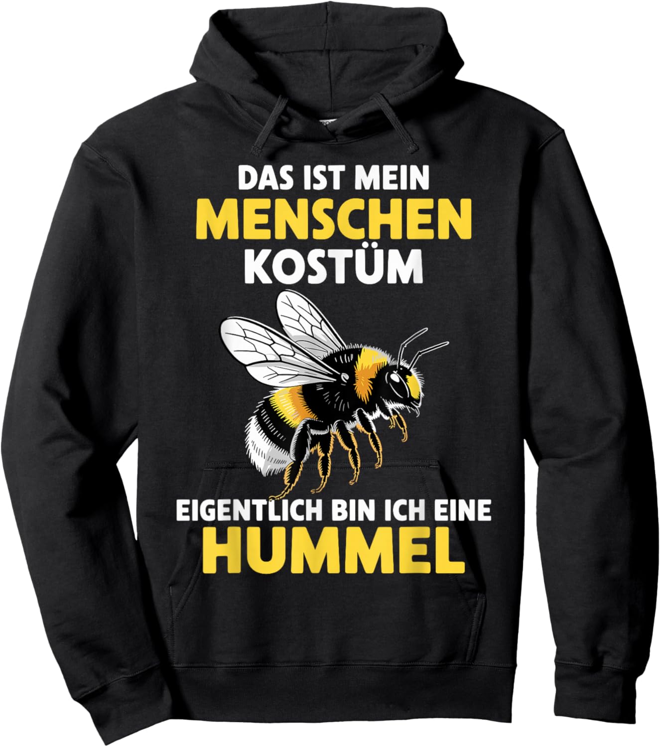 with German Text "Eigentlich Bin ich eine Hummel" [German Language Hoodie - Hoodie | Black